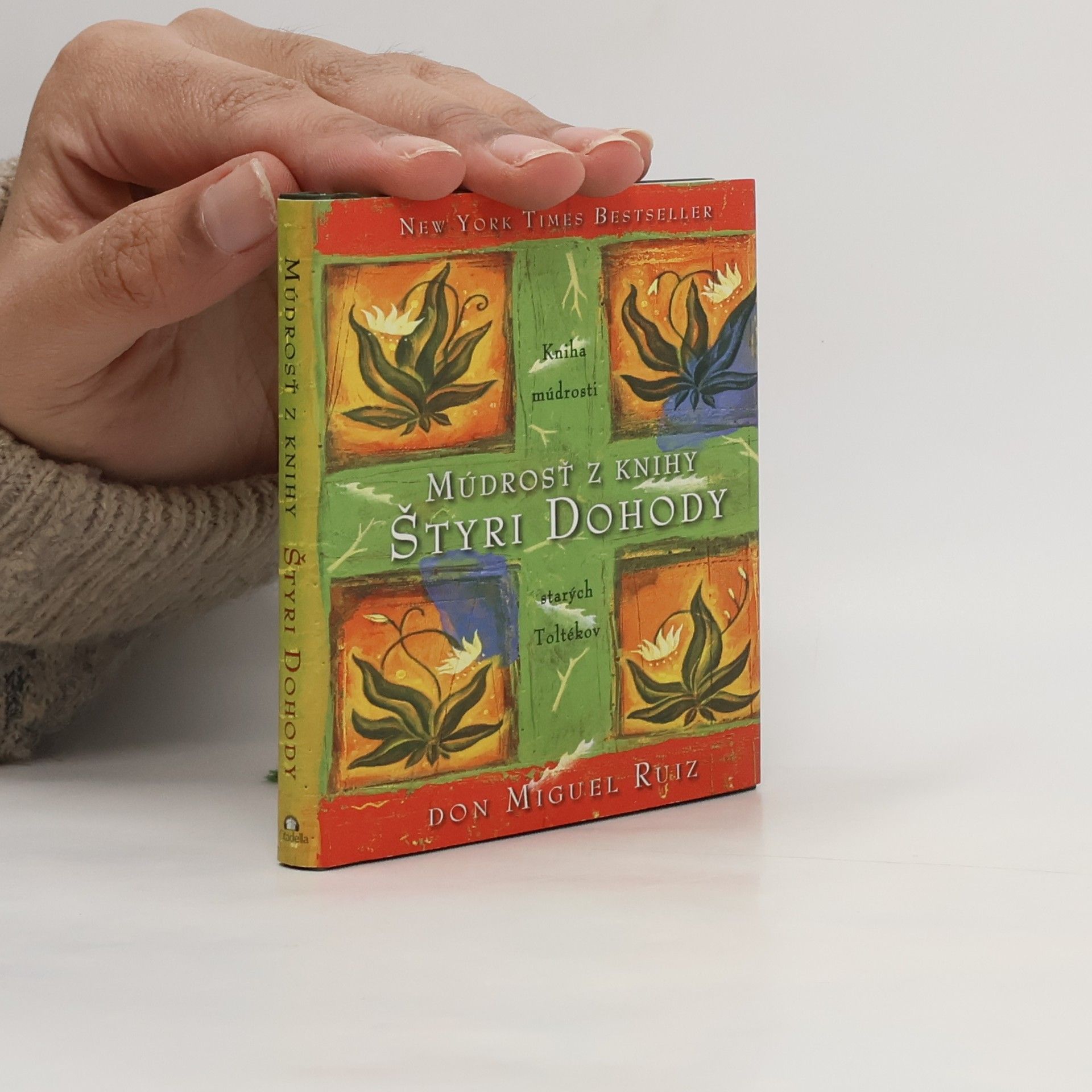 Don Miguel Ruiz Múdrosť z knihy štyri dohody