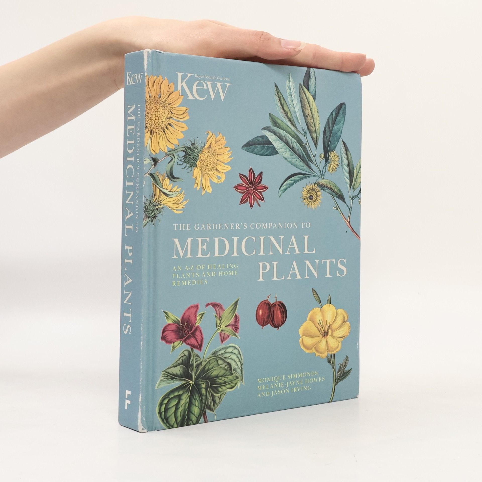 Jason Irving Kew Experts - 1: The Gardener's Companion to Medicinal Plants