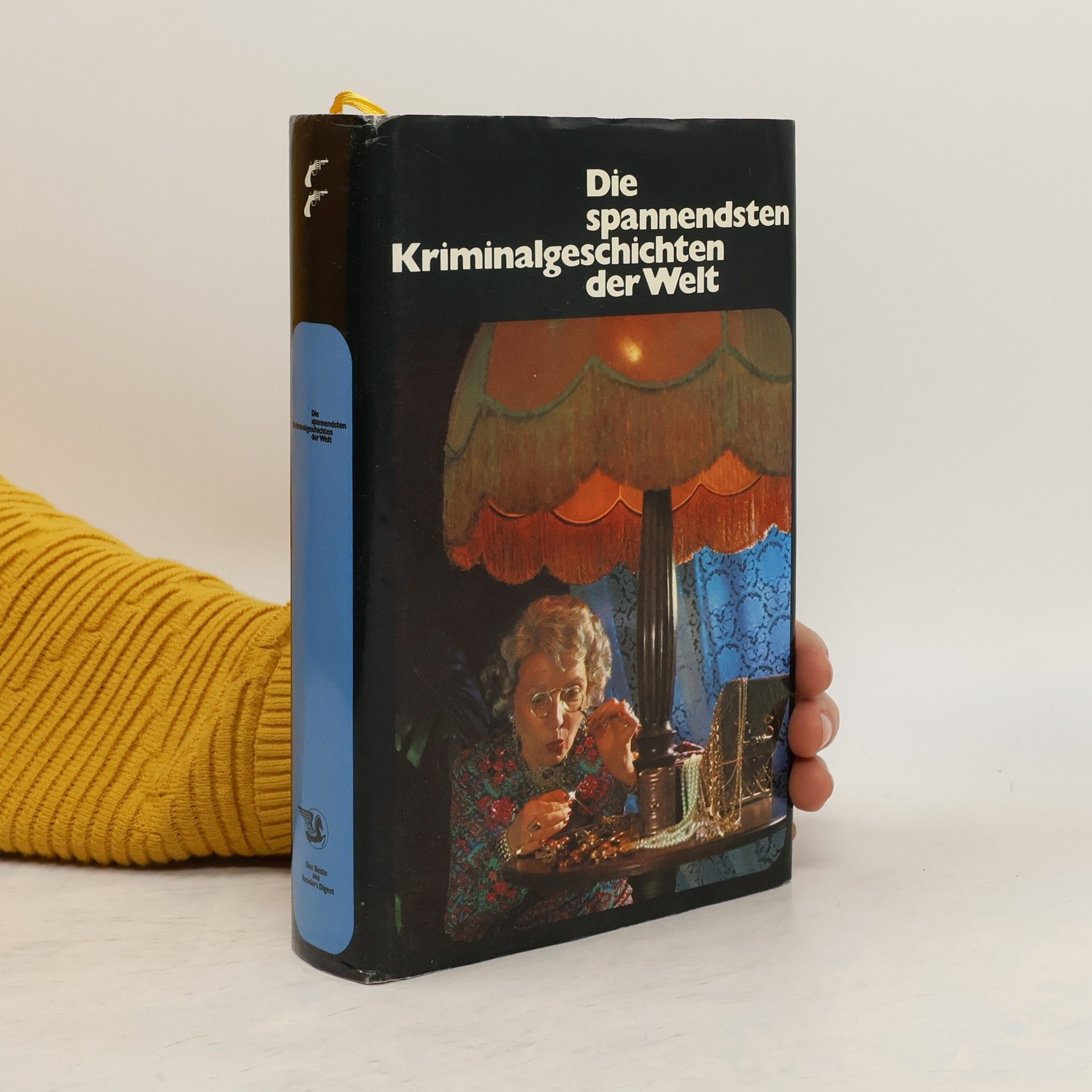 Collectif d'auteurs Die spannendsten Kriminalgeschichten der Welt