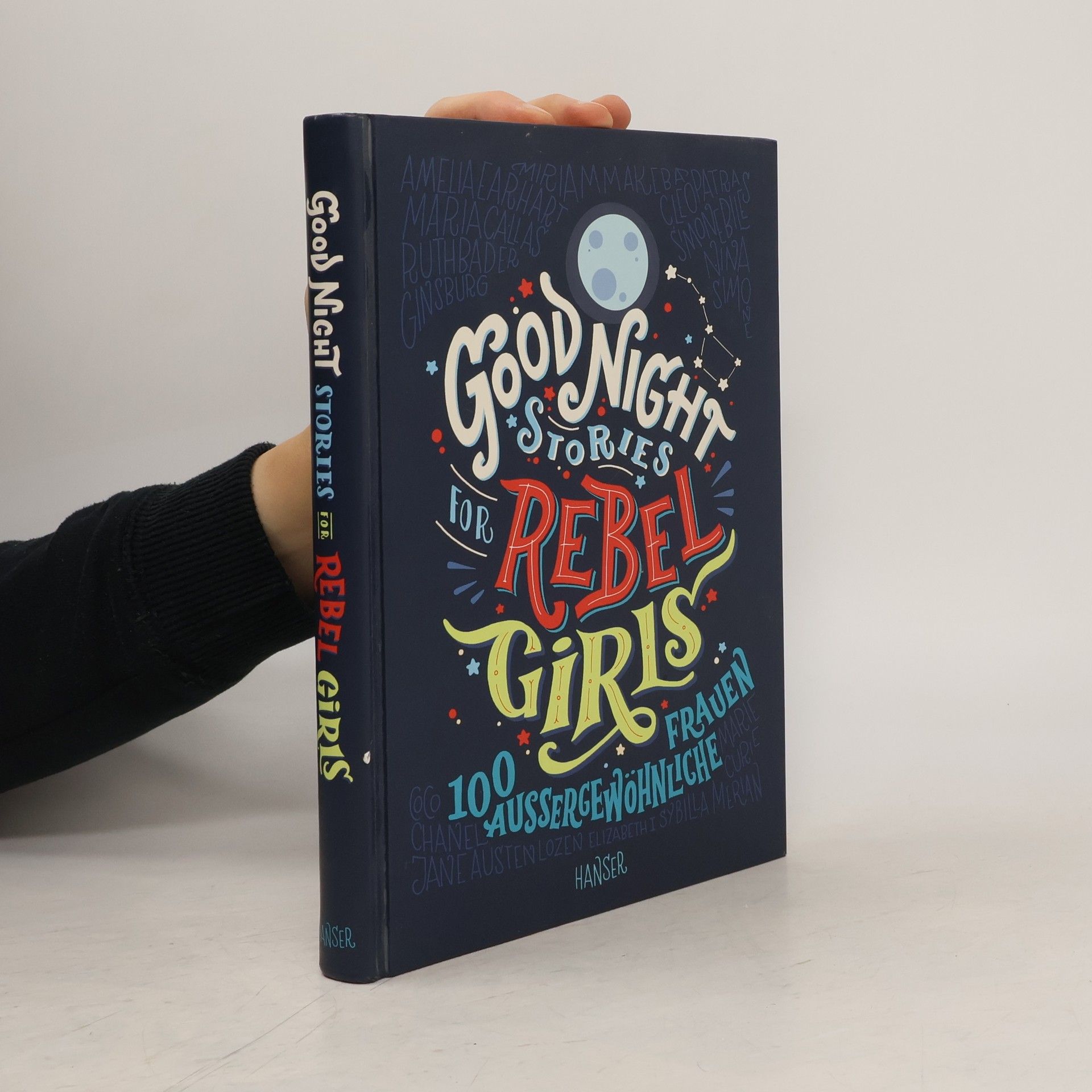 Elena Favilli Good Night Stories for Rebel Girls. 100 Aussergewöhnliche Frauen