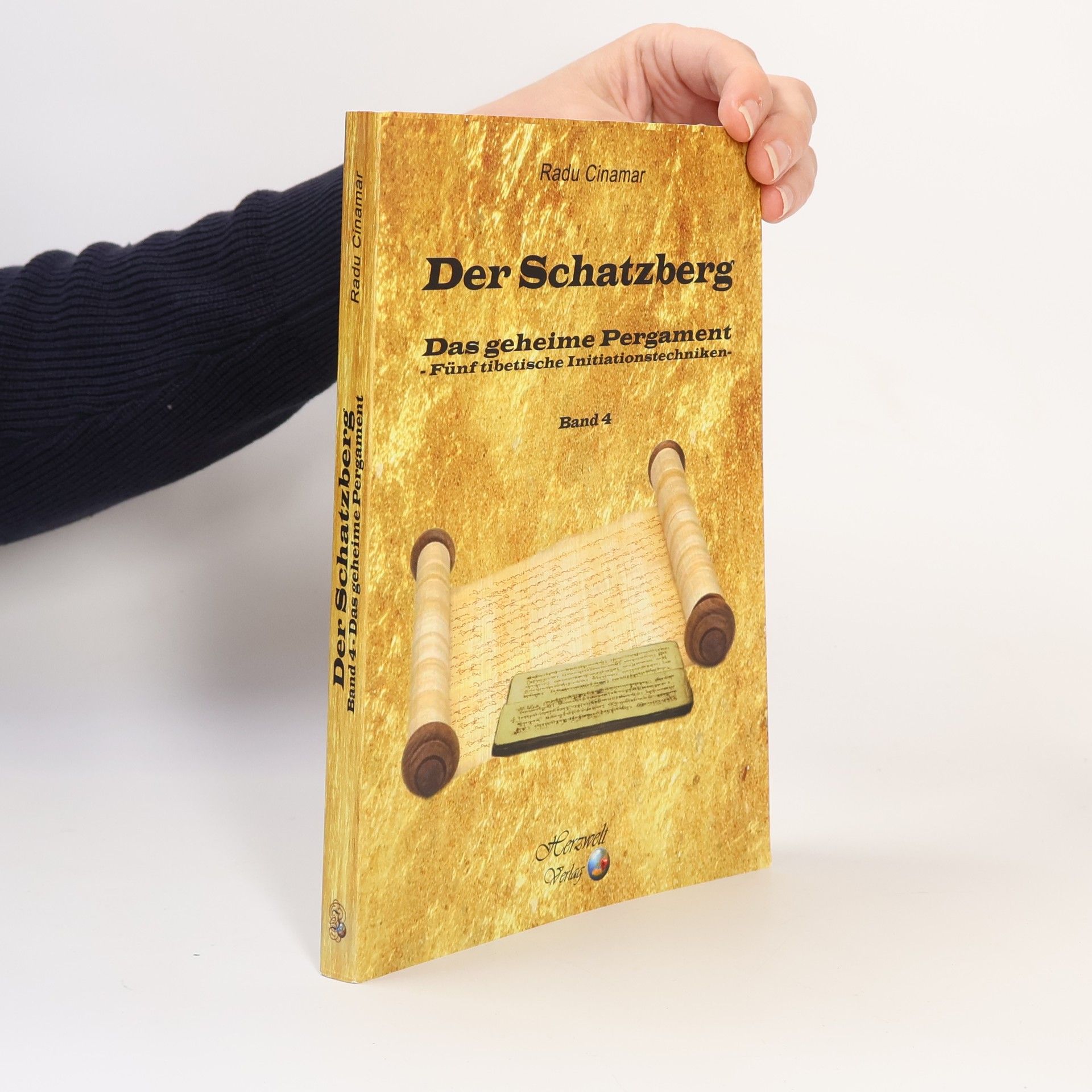 Radu Cinamar Der Schatzberg - 4: Das geheime Pergament - fünf tibetische Initiationstechniken