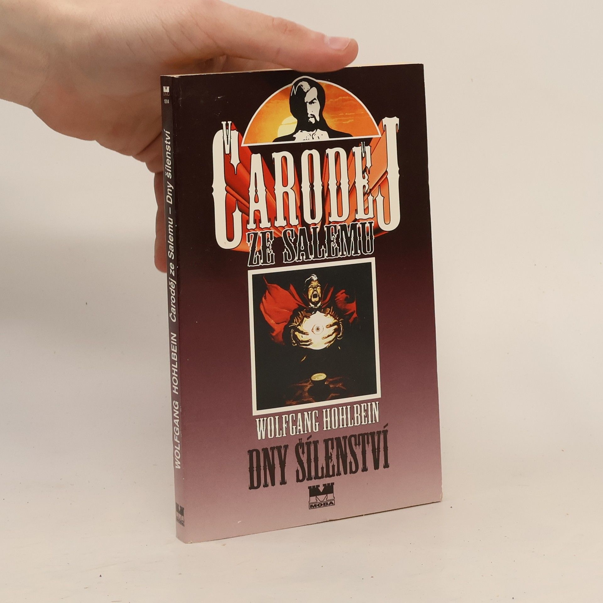 Wolfgang Hohlbein Dny šílenství. Čaroděj ze Salemu. Kniha čtvrtá