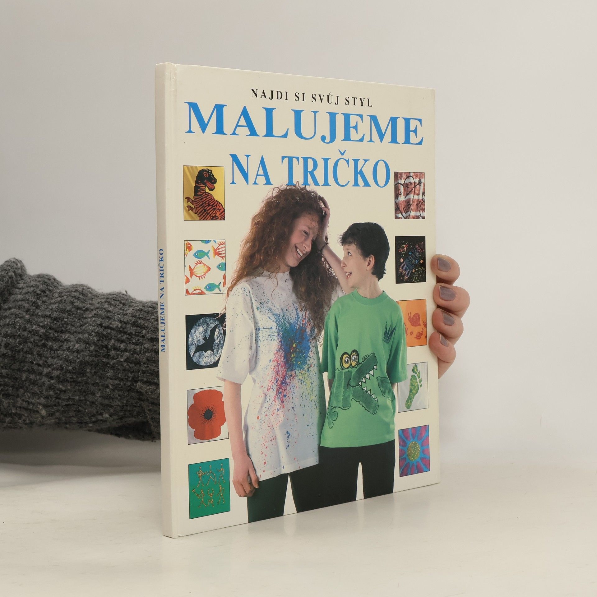 Ray Gibson Najdi si svůj styl: Malujeme na tričko