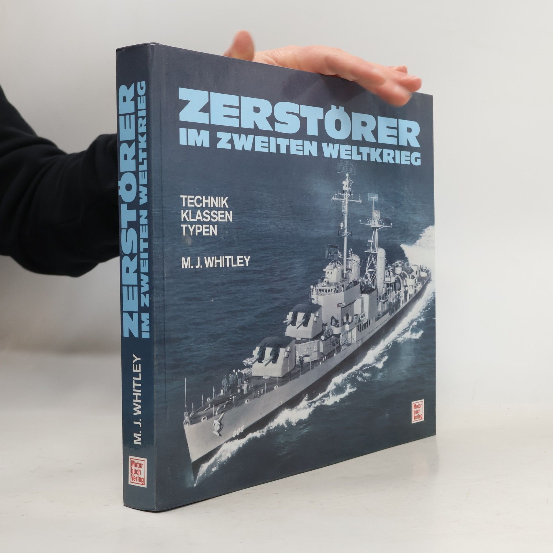 Mike J. Whitley Zerstörer im Zweiten Weltkrieg