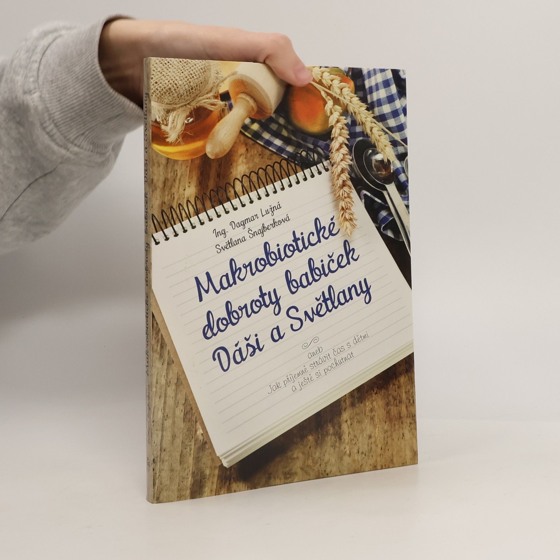 Dagmar Lužná Makrobiotické dobroty babiček Dáši a Světlany