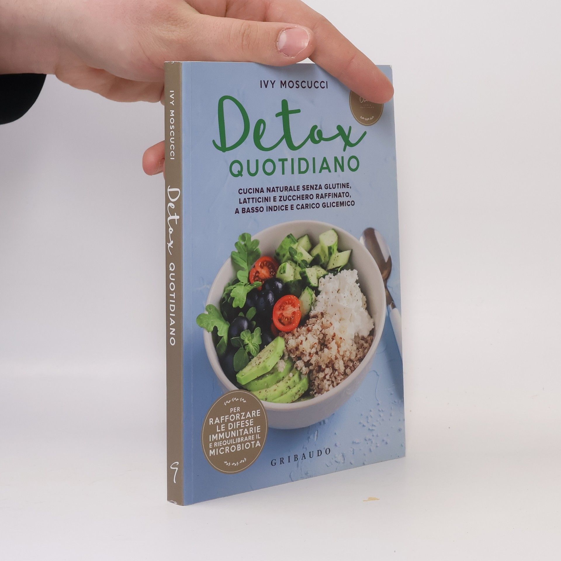 Ivy Moscucci Detox quotidiano. Cucina naturale senza glutine, latticini e zucchero raffinato, a basso indice e carico glicemico