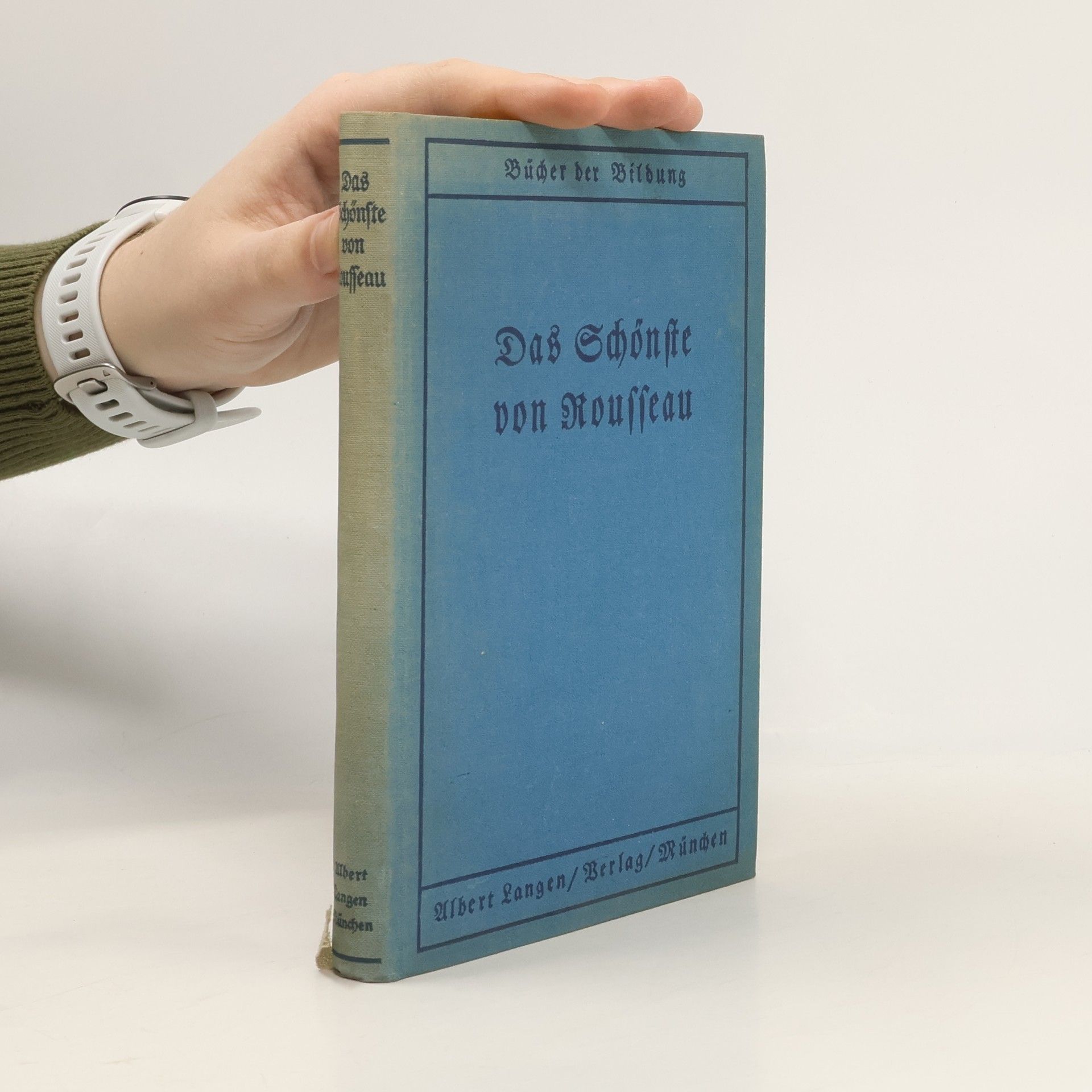 Jean-Jacques Rousseau Das Schönste von Rousseau