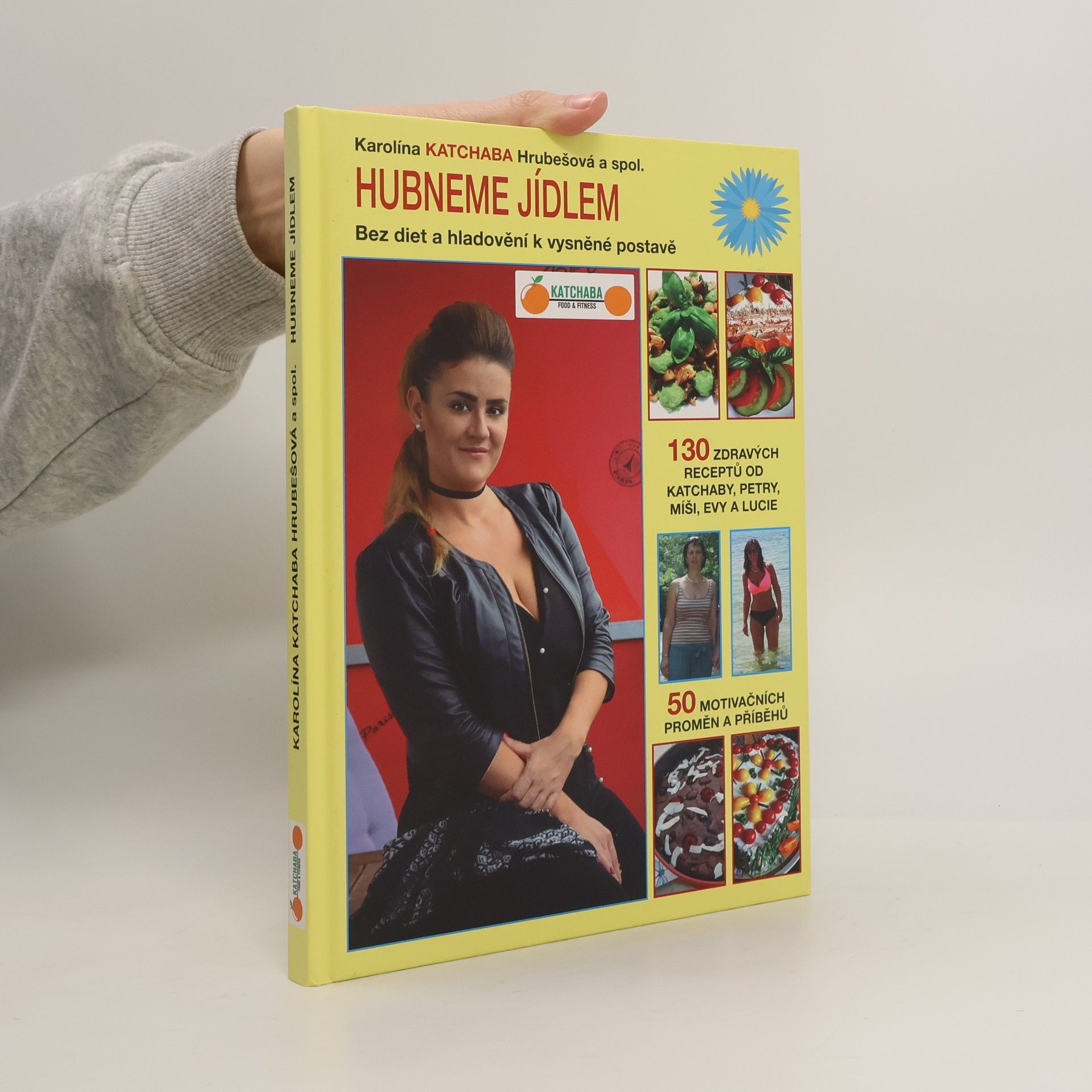 Karolína Katchaba Hrubešová Hubneme jídlem