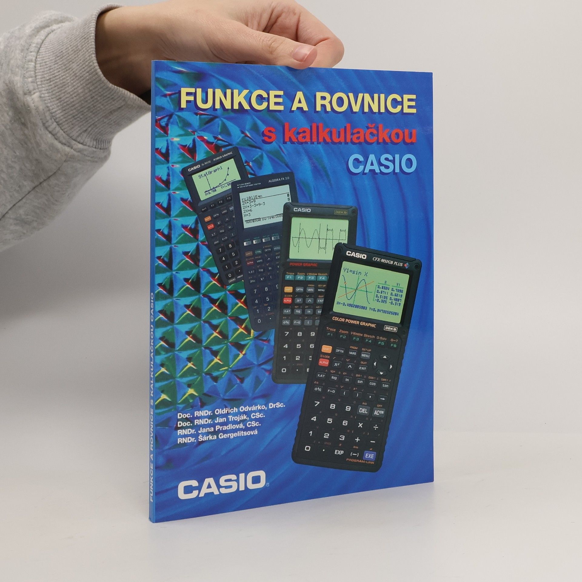 Oldřich Odvárko Funkce a rovnice s kalkulačkou Casio