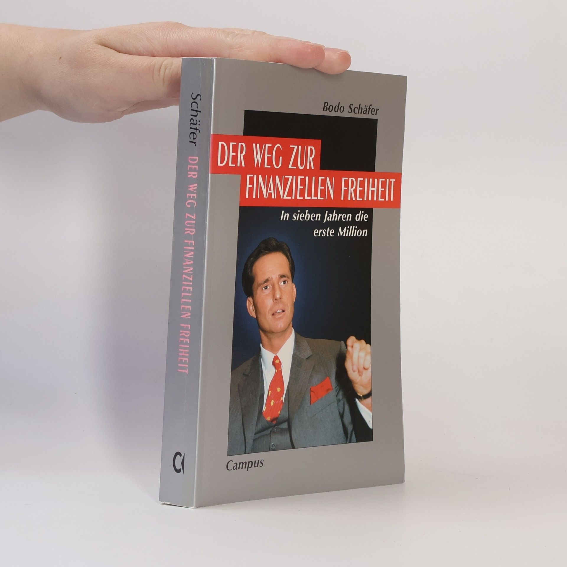 Bodo Schäfer Der Weg zur finanziellen Freiheit