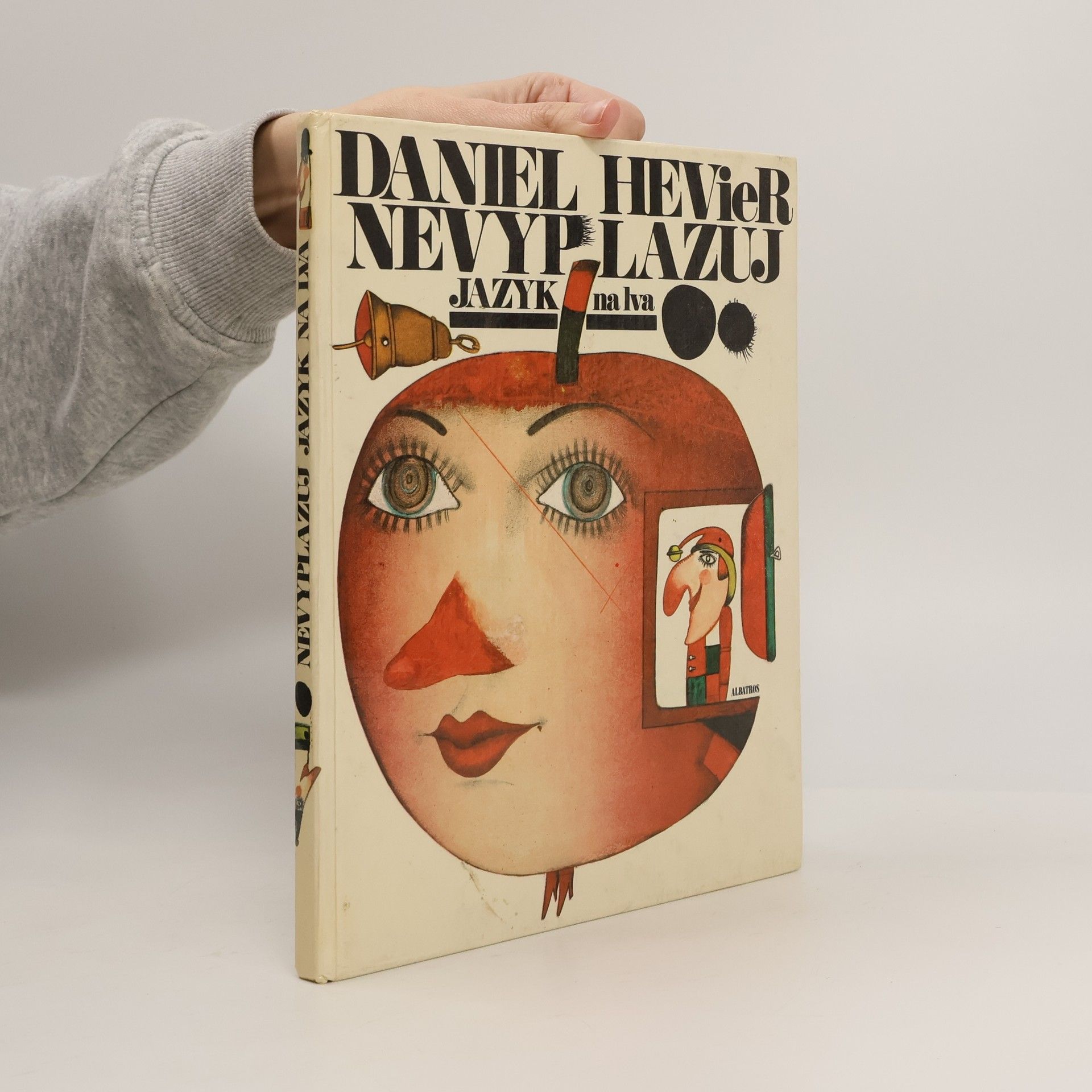 Daniel Hevier Nevyplazuj jazyk na lva