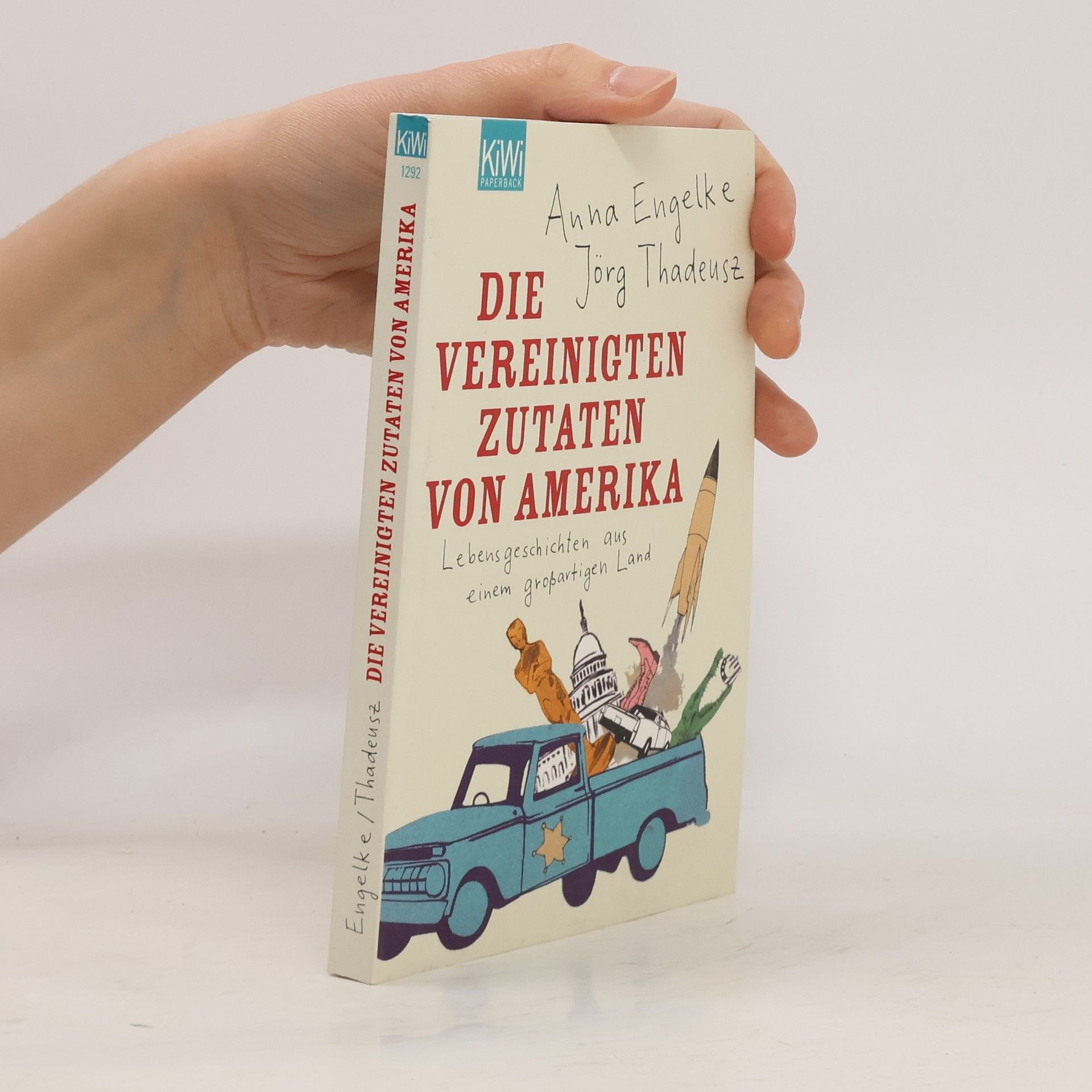 Jörg Thadeusz Die Vereinigten Zutaten von Amerika