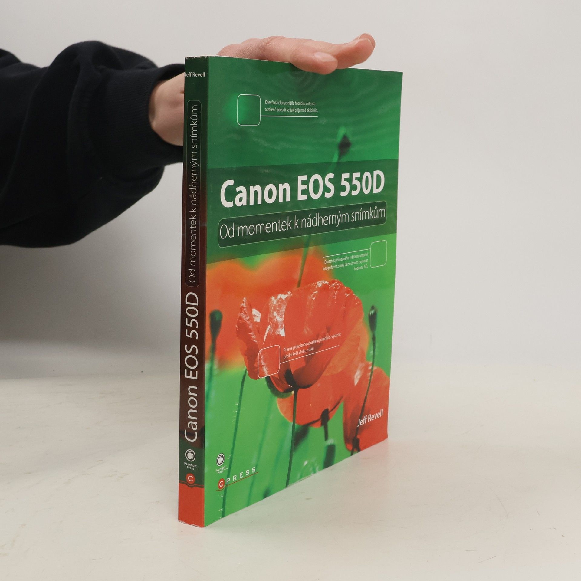 Jeff Revell Canon EOS 550D. Od momentek k nádherným snímkům