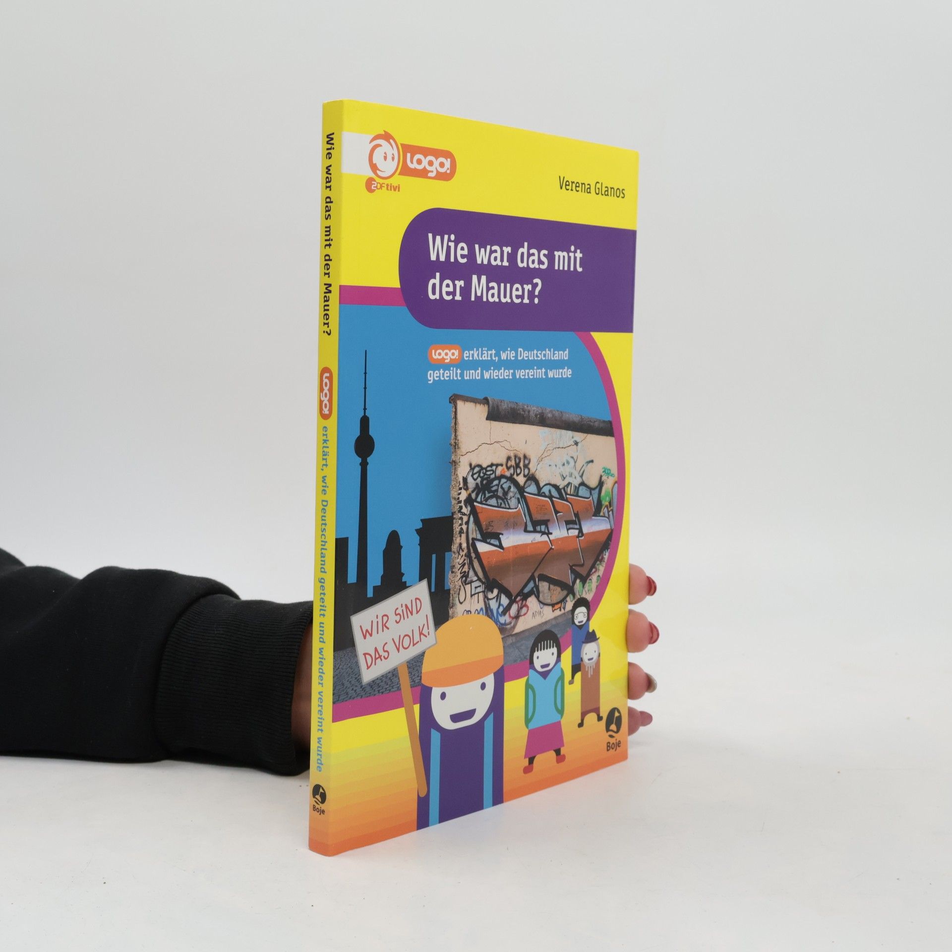 Verena Glanos Wie war das mit der Mauer? - logo! erklärt, wie Deutschland geteilt und wieder vereint wurde