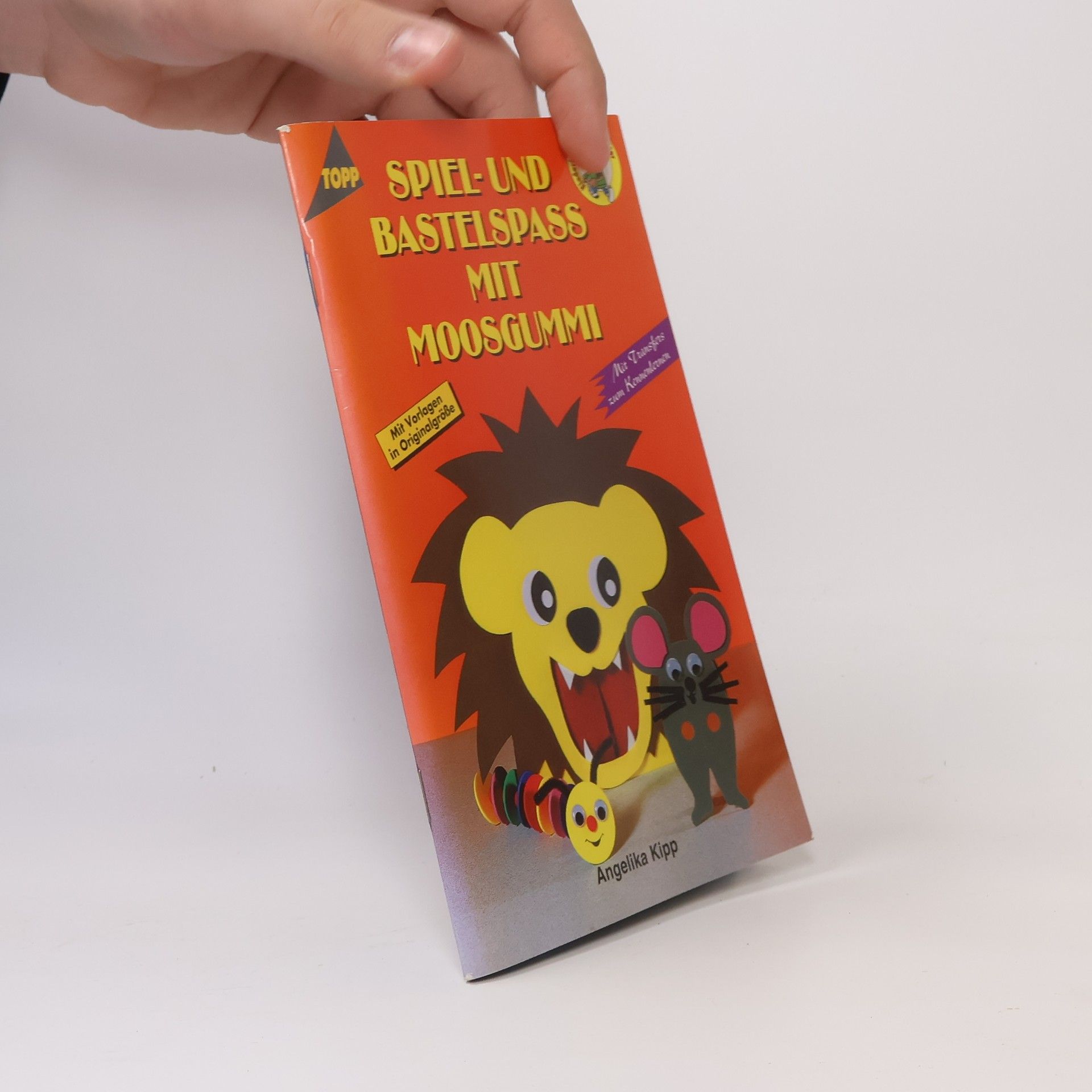 Angelika Kipp Spiel- und Bastelspass mit Moosgummi