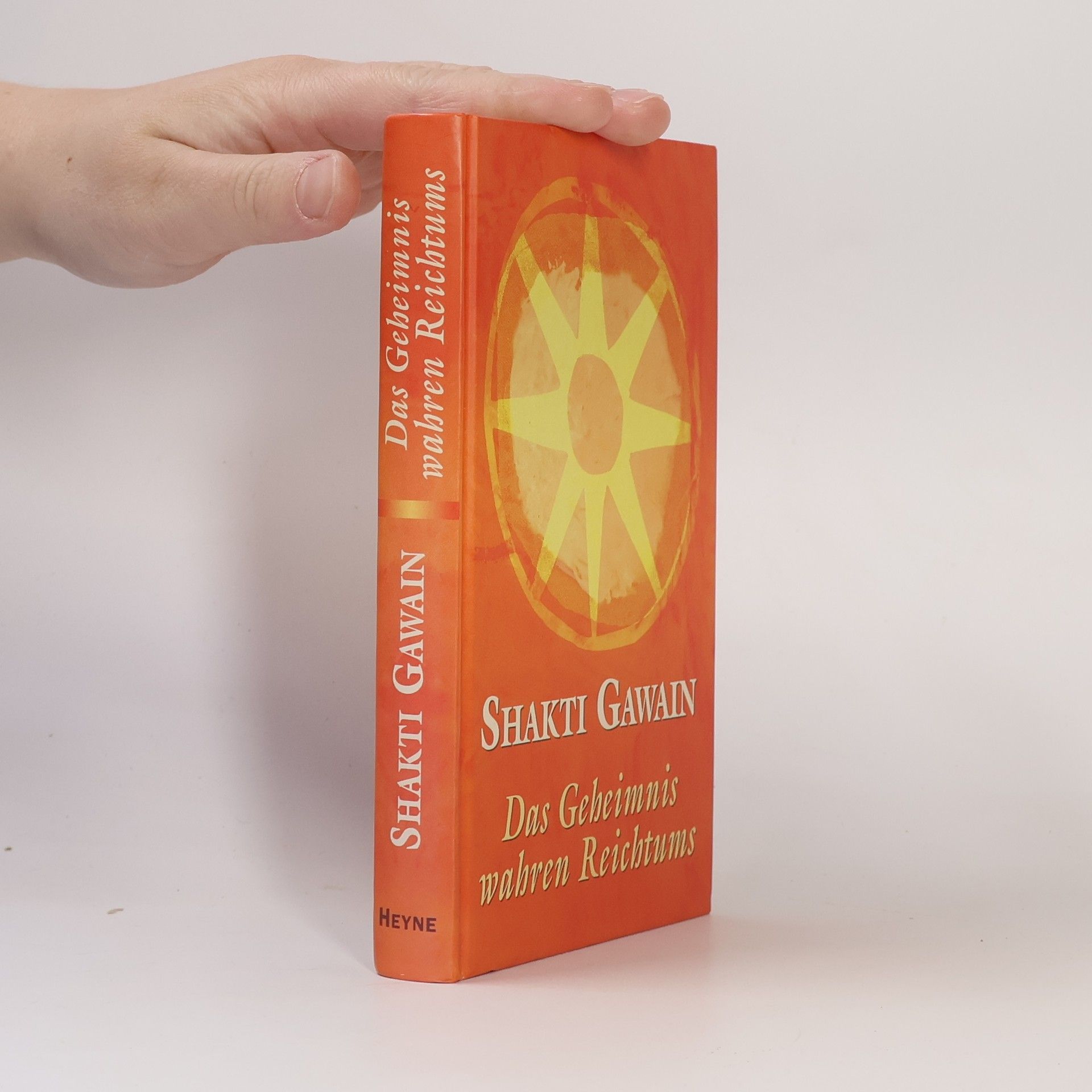 Shakti Gawain Das Geheimnis wahren Reichtums