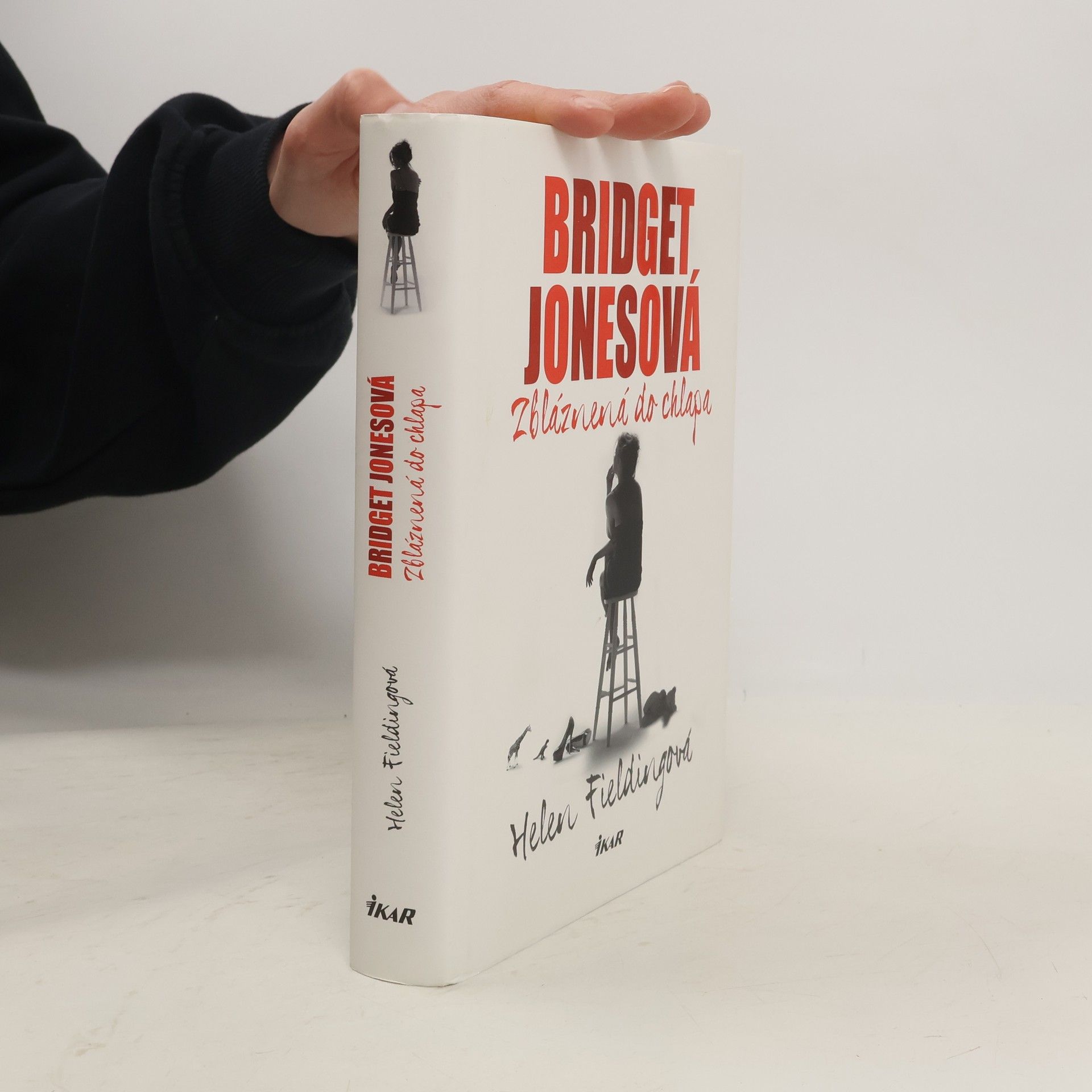 Helen Fielding Bridget Jonesová: Zbláznená do chlapa