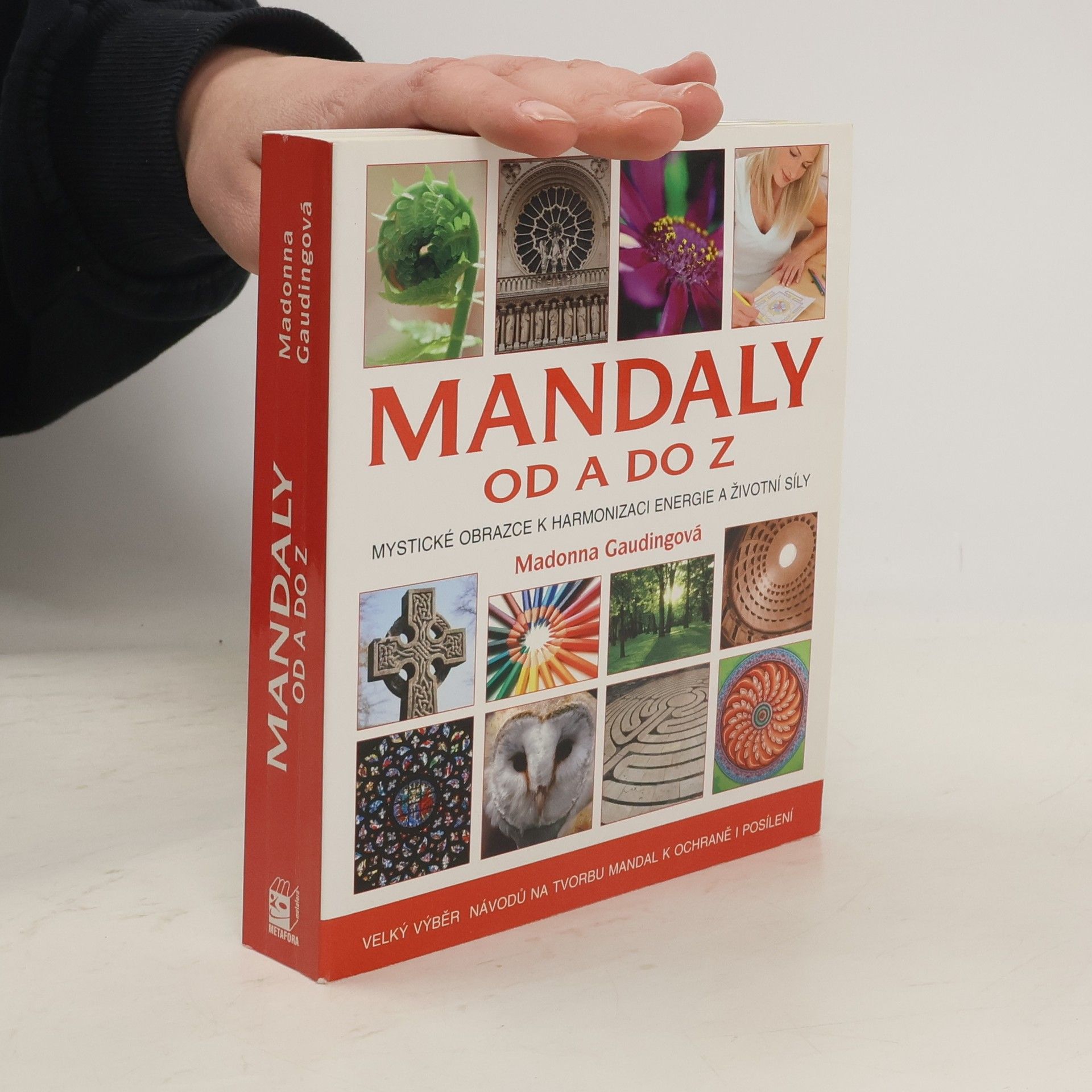 Madonna Gauding Mandaly od A do Z. Posvátné obrazce k harmonizaci energie a životní síly