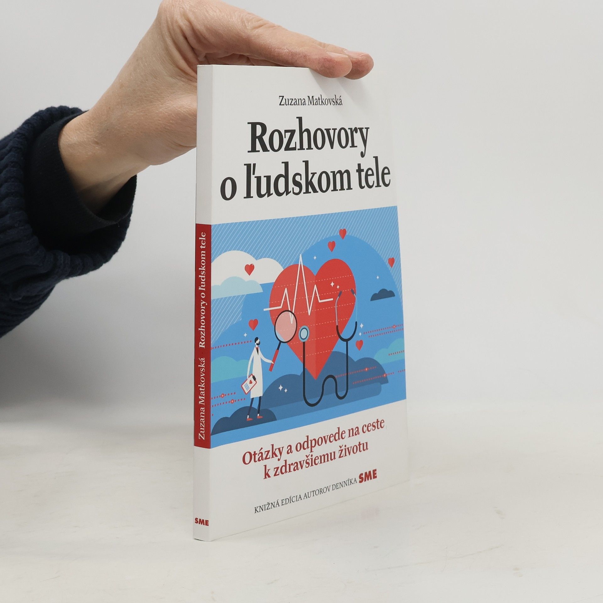 Zuzana Matkovská Rozhovory o ľudskom tele : otázky a odpovede cestou k zdravšiemu životu