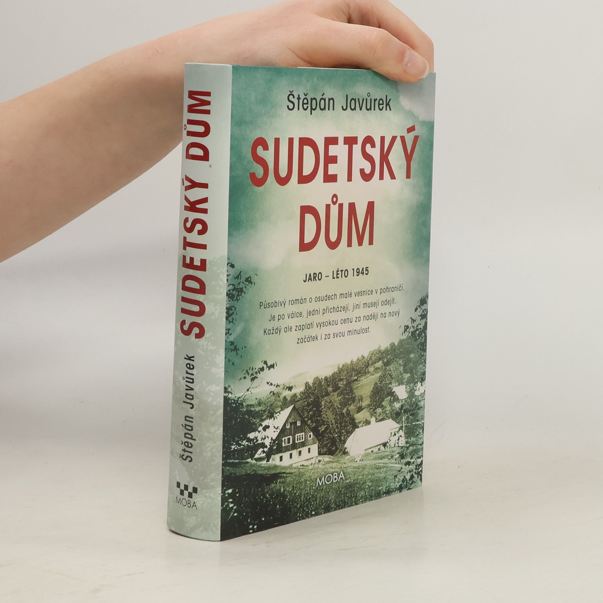 Štěpán Javůrek Sudetský dům : jaro - léto 1945