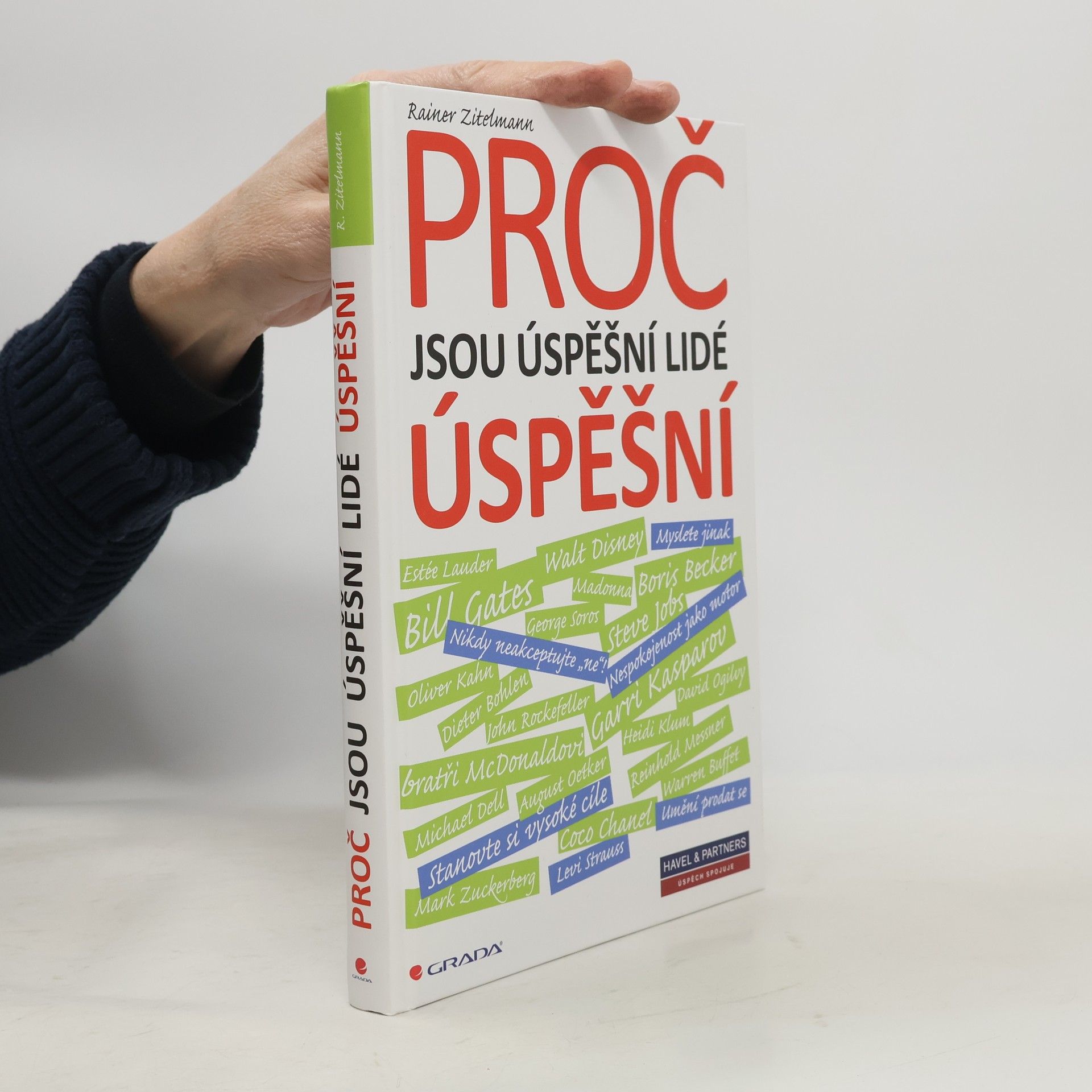 Rainer Zitelmann Proč jsou úspěšní lidé úspěšní
