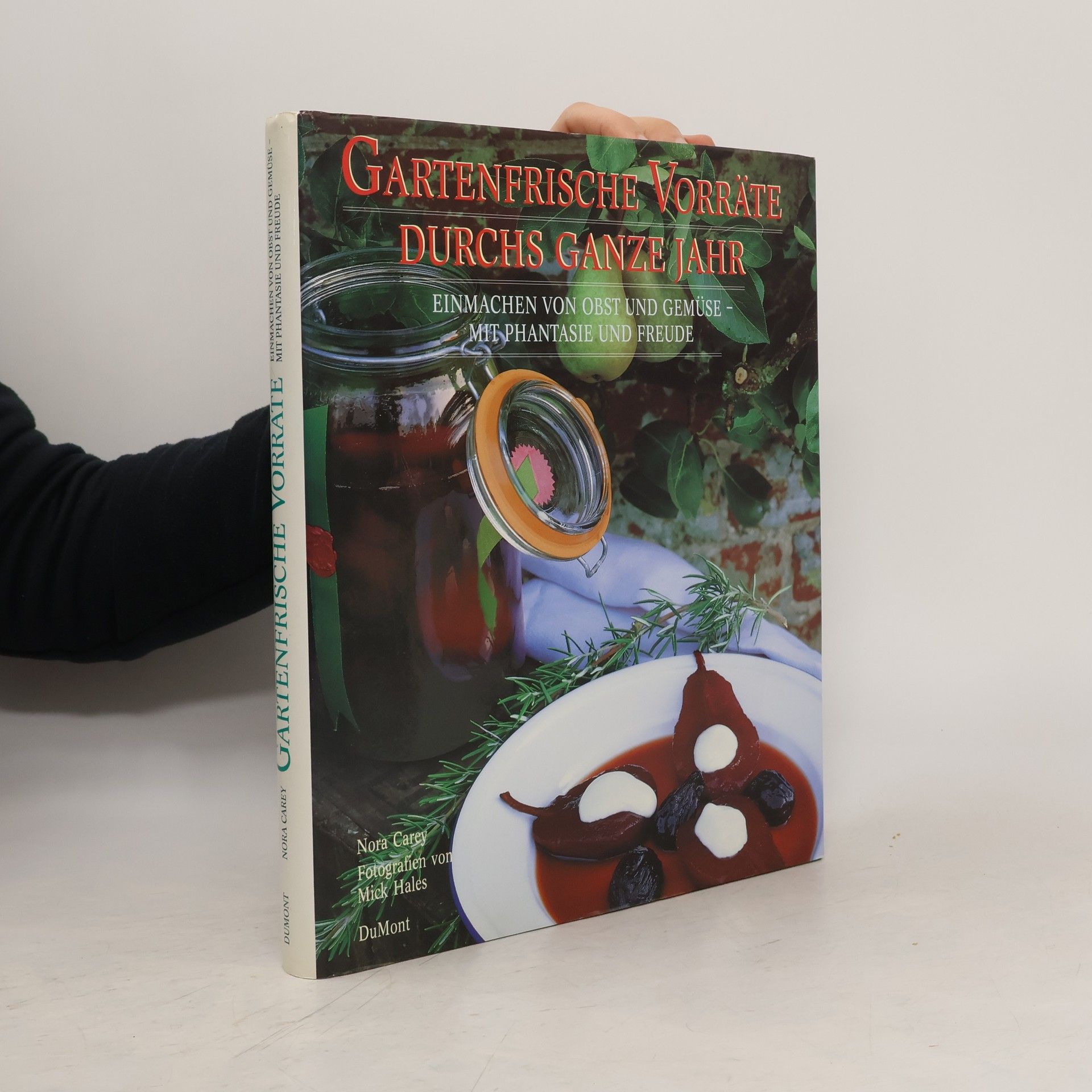 Nora Carey Gartenfrische Vorräte durchs ganze Jahr