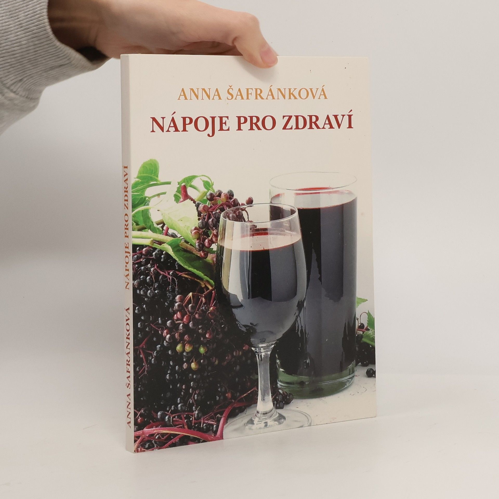 Anna Šafránková Babiččiny nápoje pro zdraví