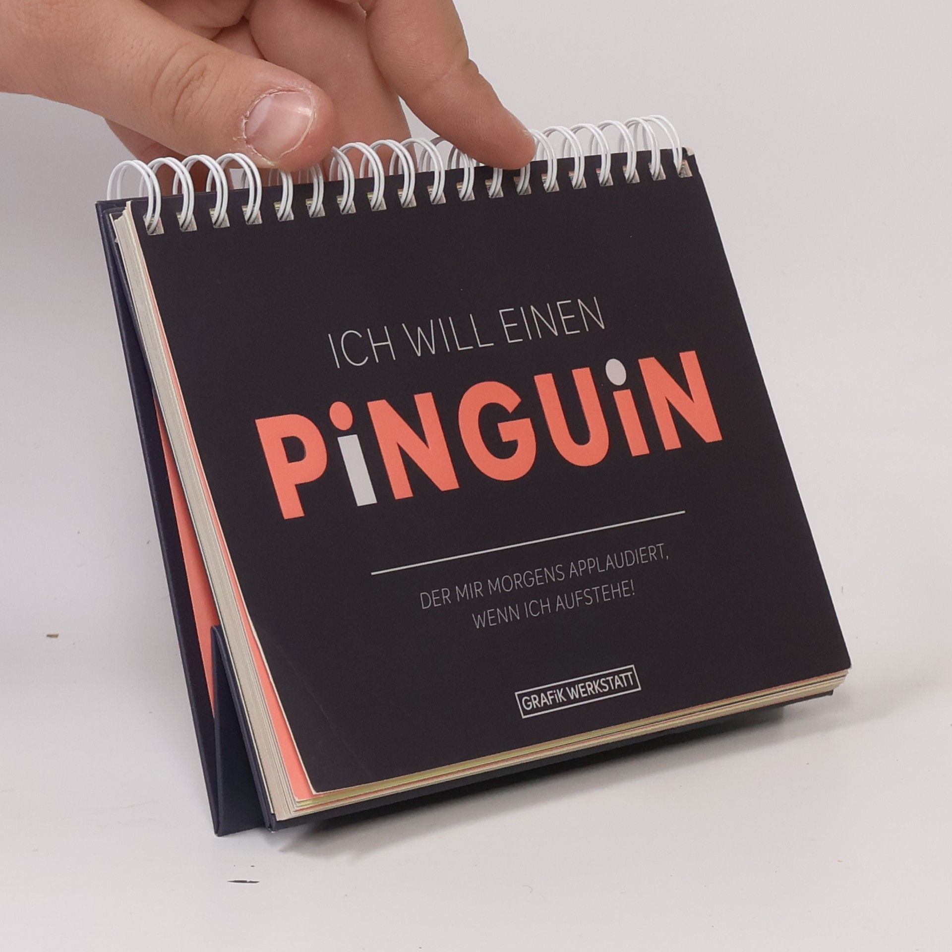 Autorenkollektiv Ich will einen Pinguin der mir morgens applaudiert, wenn ich aufstehe!