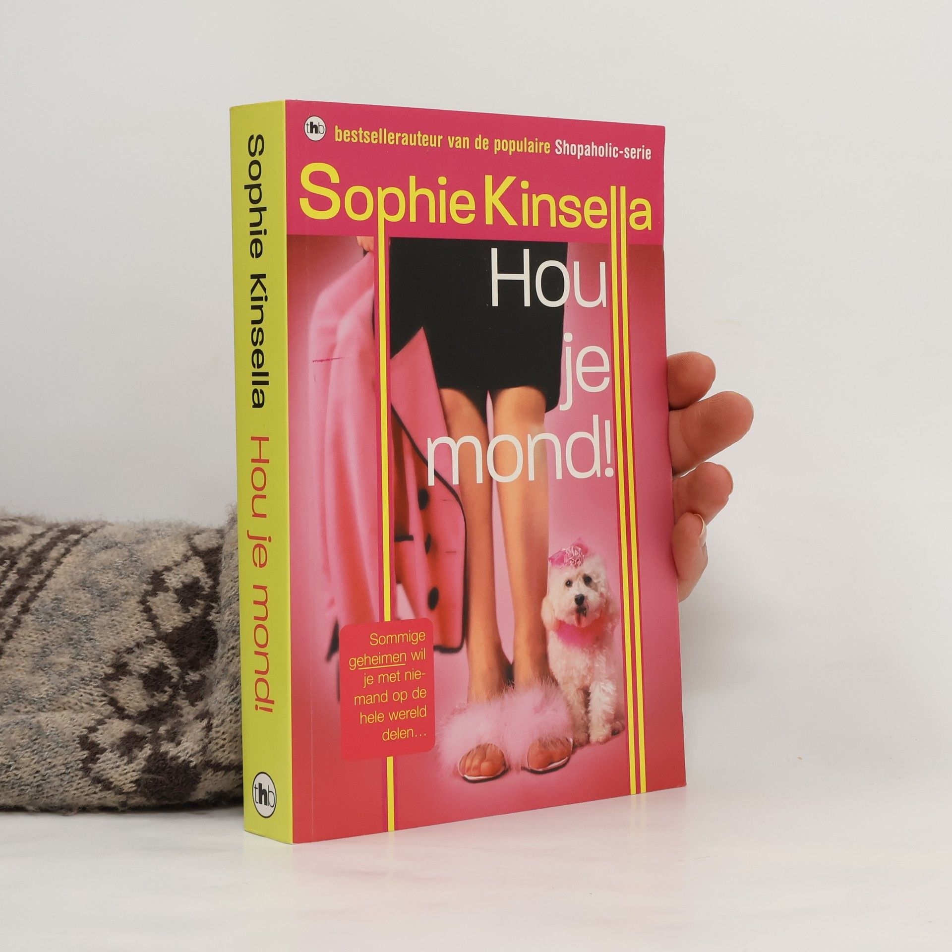 Sophie Kinsella Hou je mond!