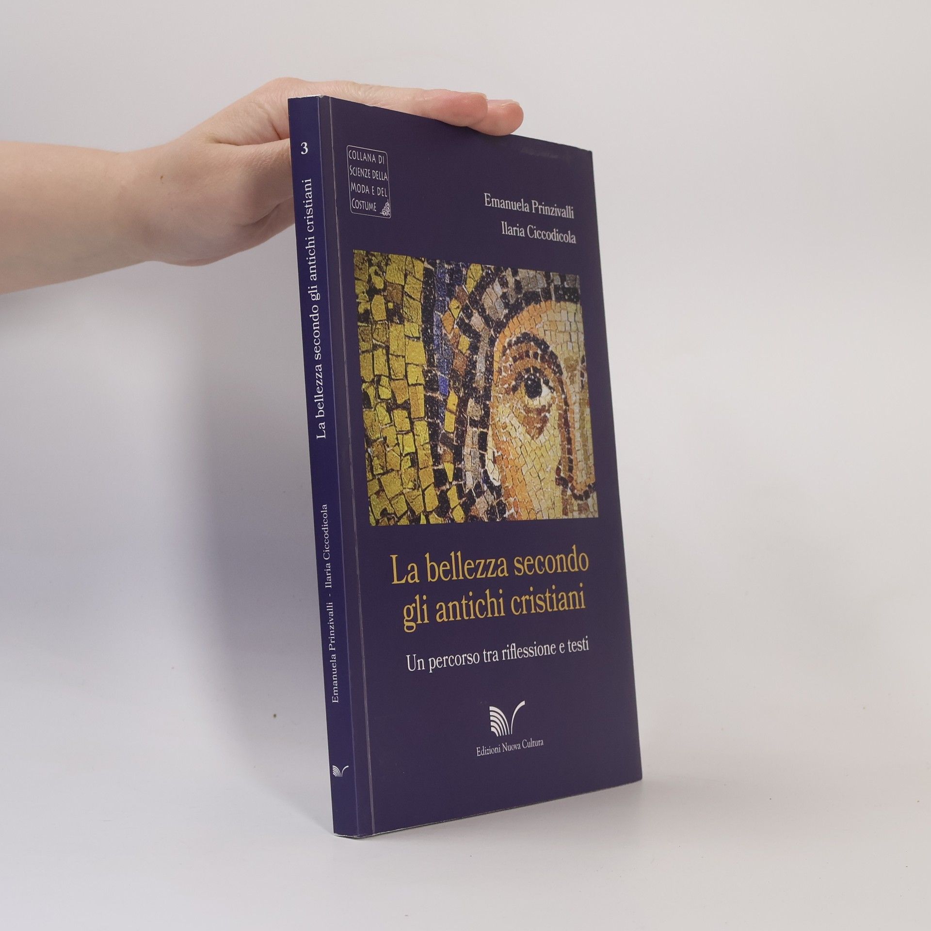 Emanuela Prinzivalli Scienze della moda e del costume - 3: La bellezza secondo gli antichi cristiani