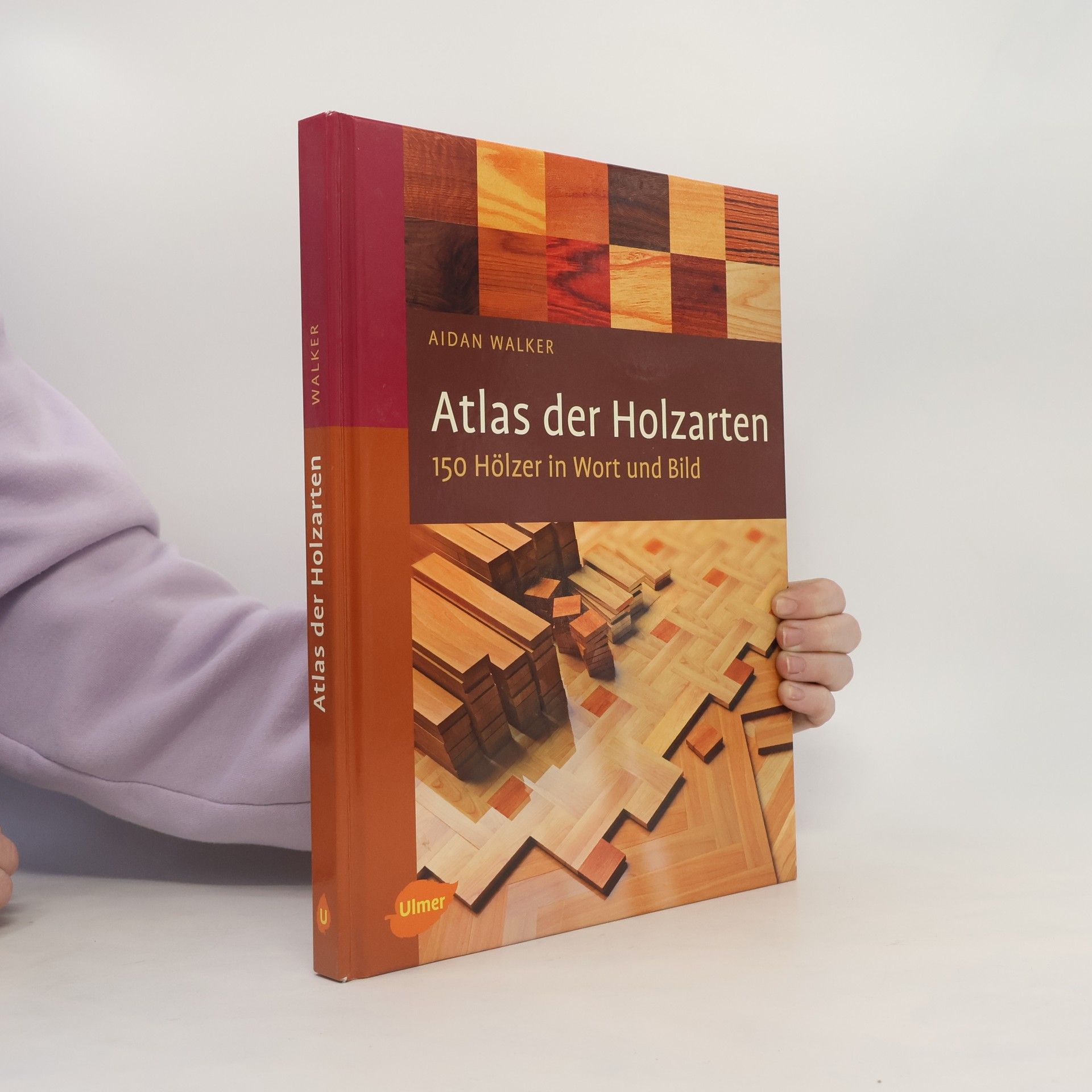 Aidan Walker Atlas der Holzarten