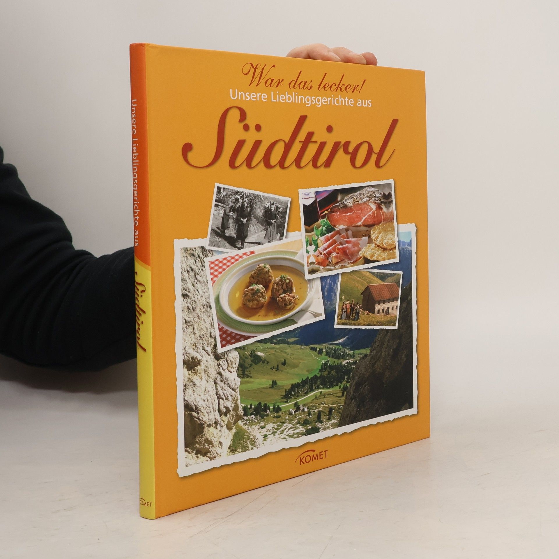 Collectif d'auteurs War das lecker! Unsere Lieblingsgerichte aus Südtirol