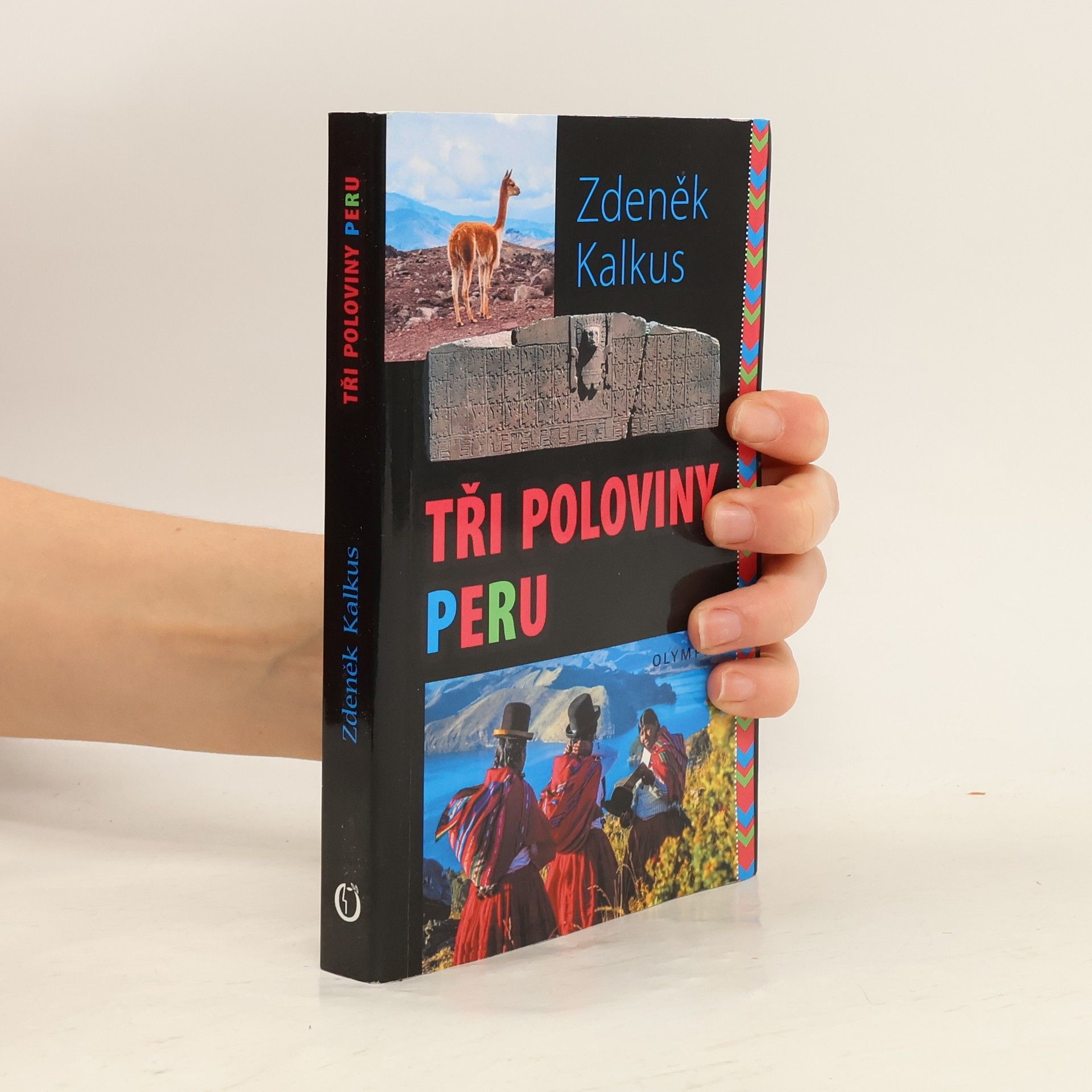 Zdeněk Kalkus Tři poloviny Peru