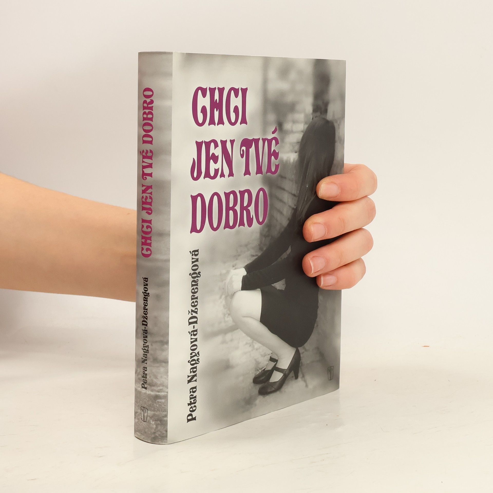 Petra Nagyová-Džerengová Chci jen tvé dobro