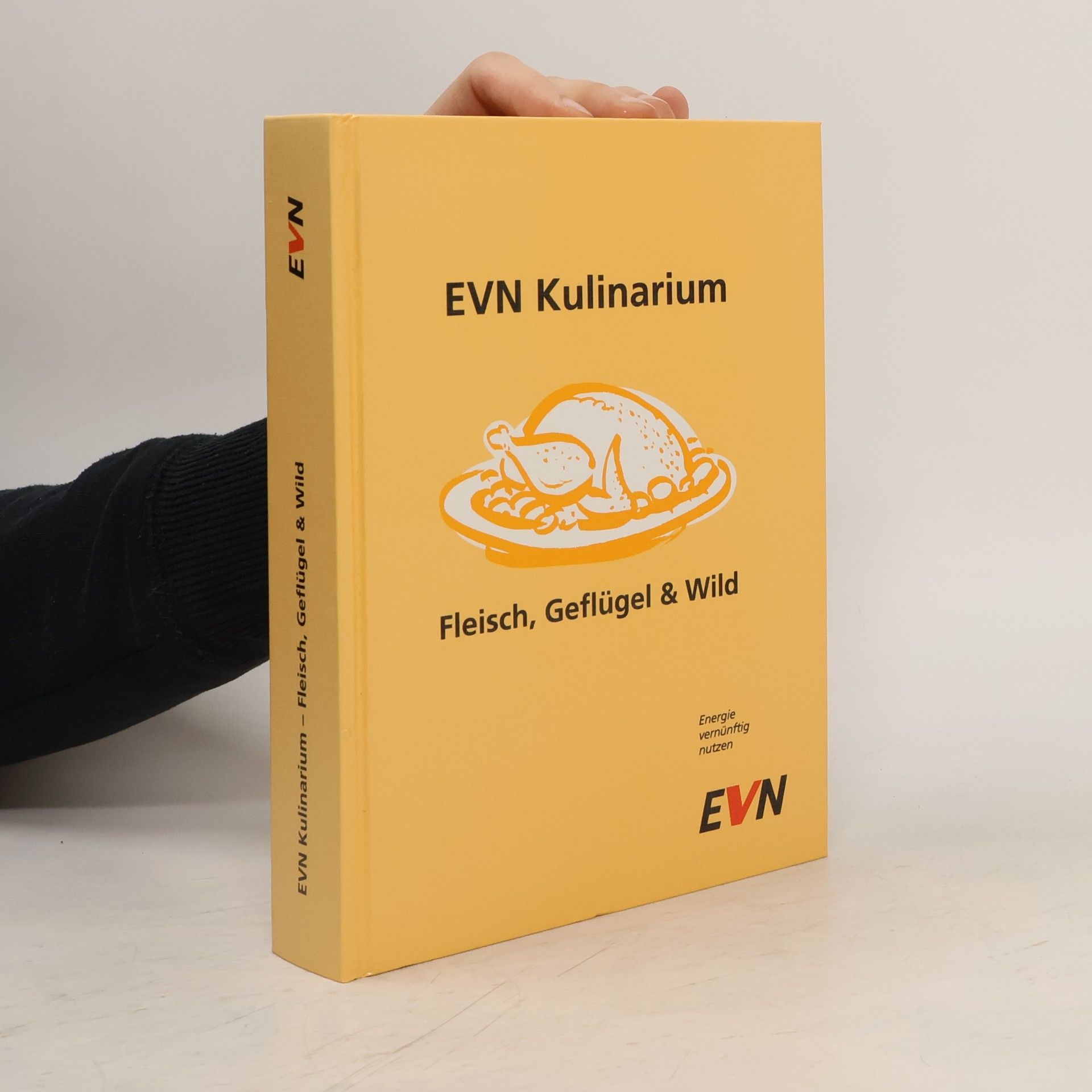 Autorenkollektiv EVN Kulinarium. Fleisch, Geflügel & Wild
