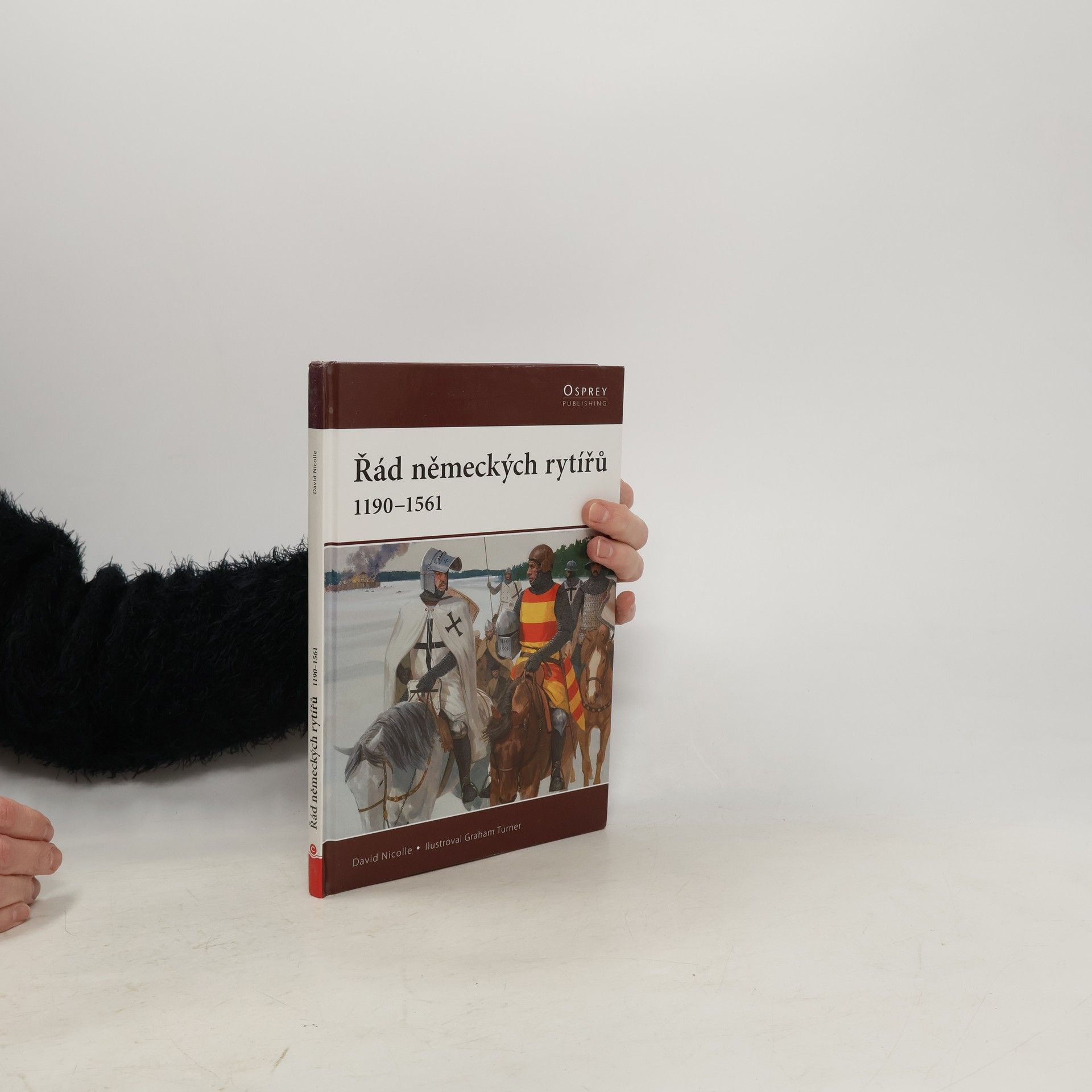 David Nicolle Řád německých rytířů 1190-1561