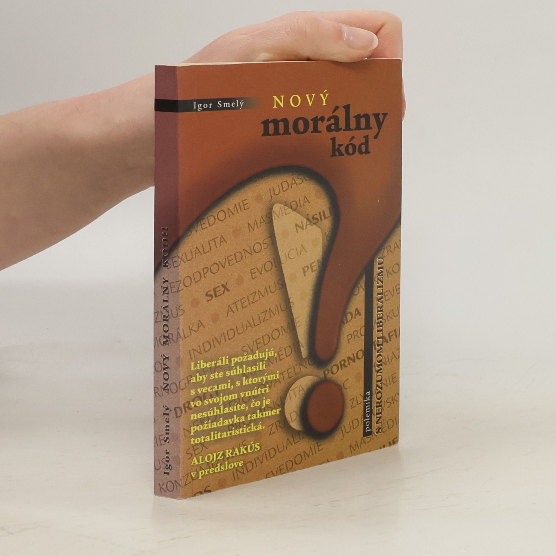 Igor Smelý Nový morálny kód?!