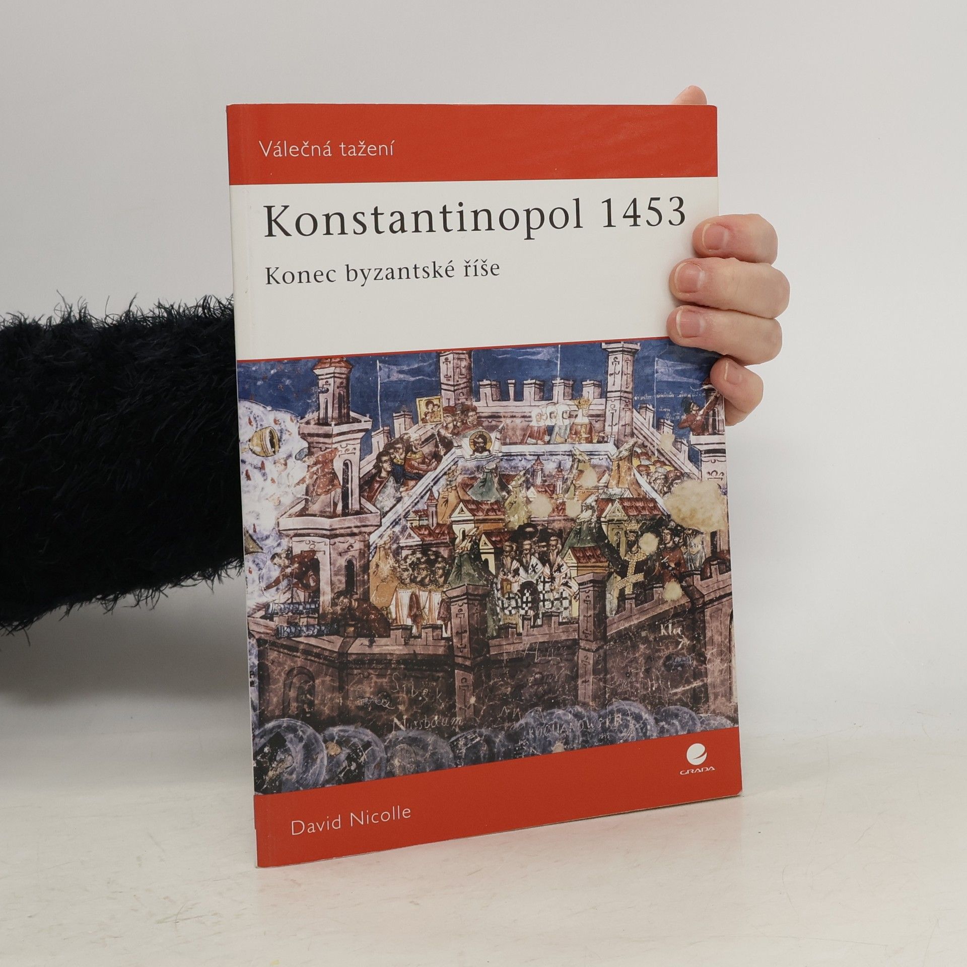 David Nicolle Konstantinopol 1453 : konec byzantské říše