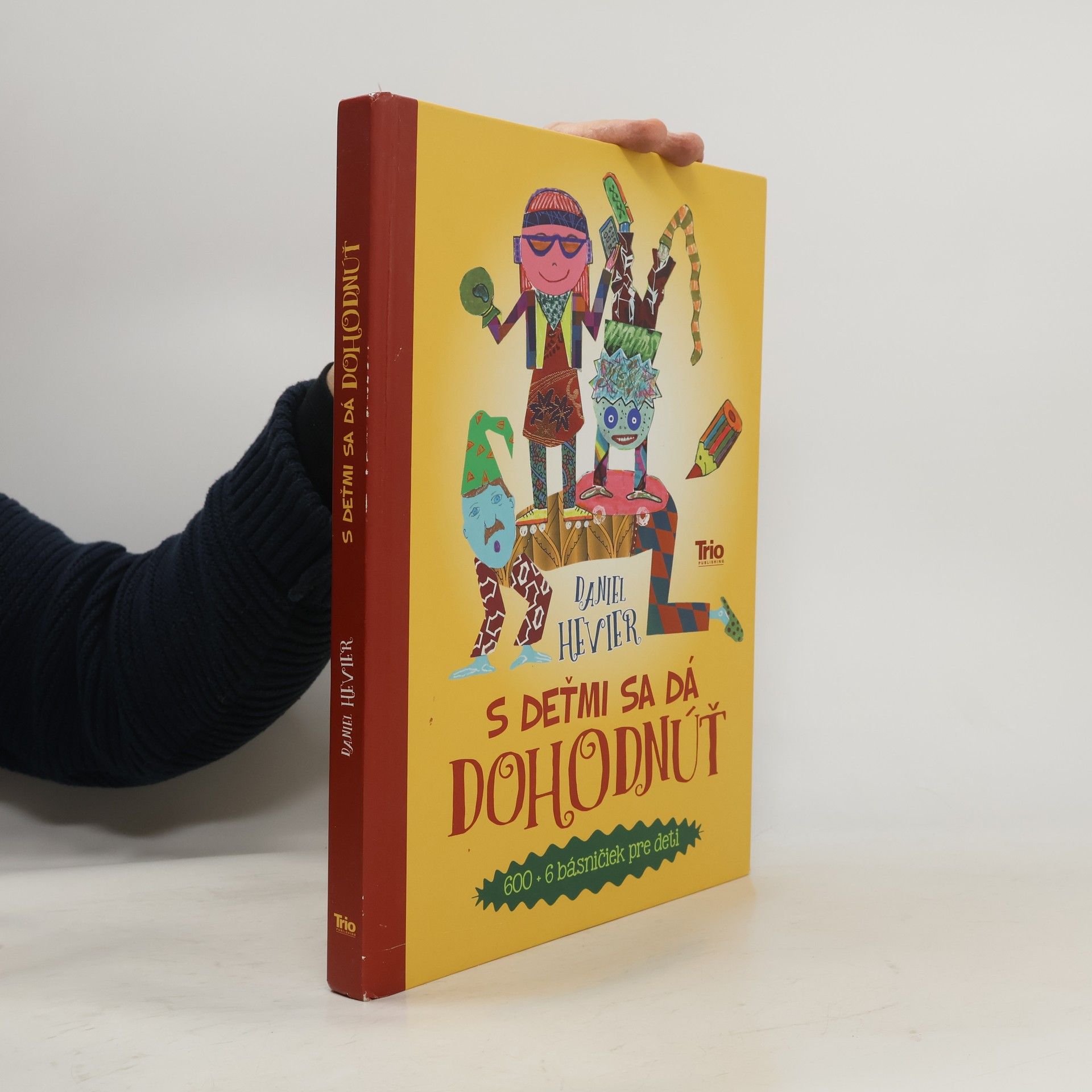 Daniel Hevier S deťmi sa dá dohodnúť : 600 + 6 básničiek pre deti