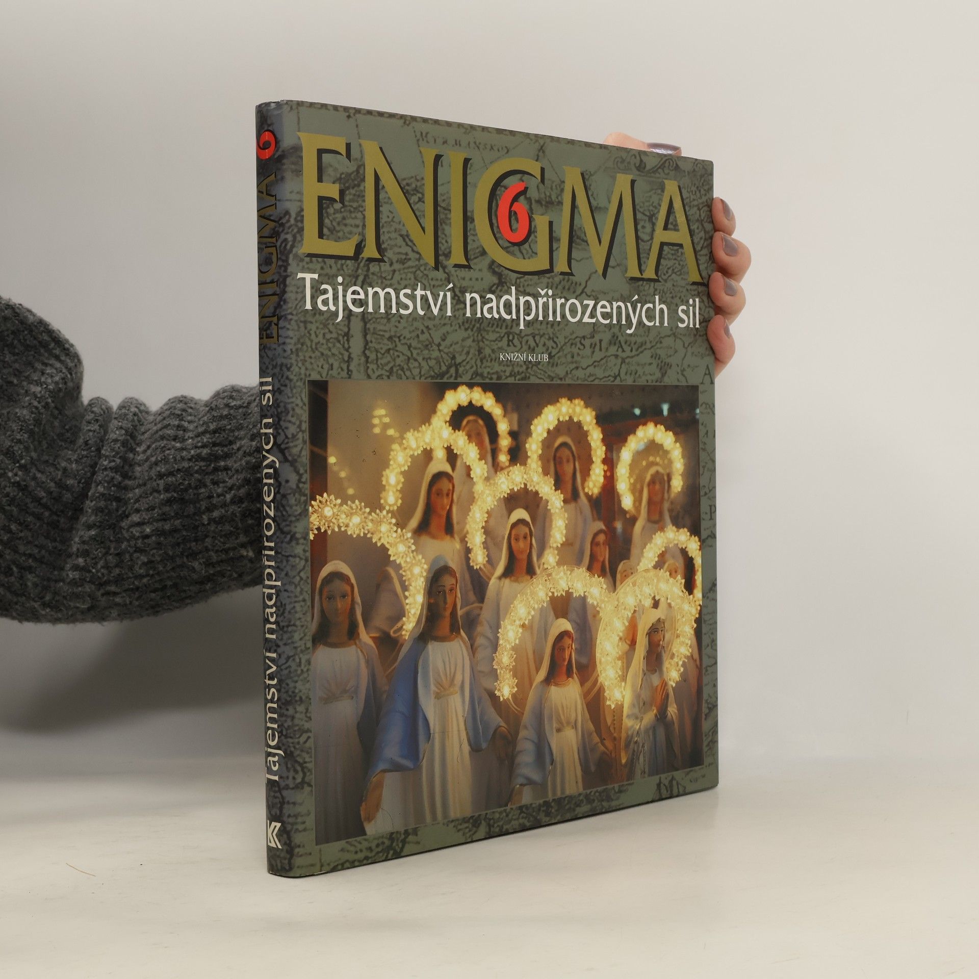 Dušan Zbavitel Enigma 6 : Tajemství nadpřirozených sil