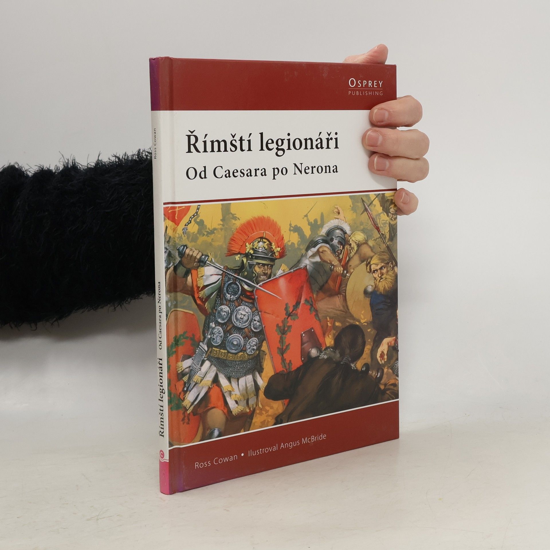 Římští legionáři: Od Caesara po Nerona