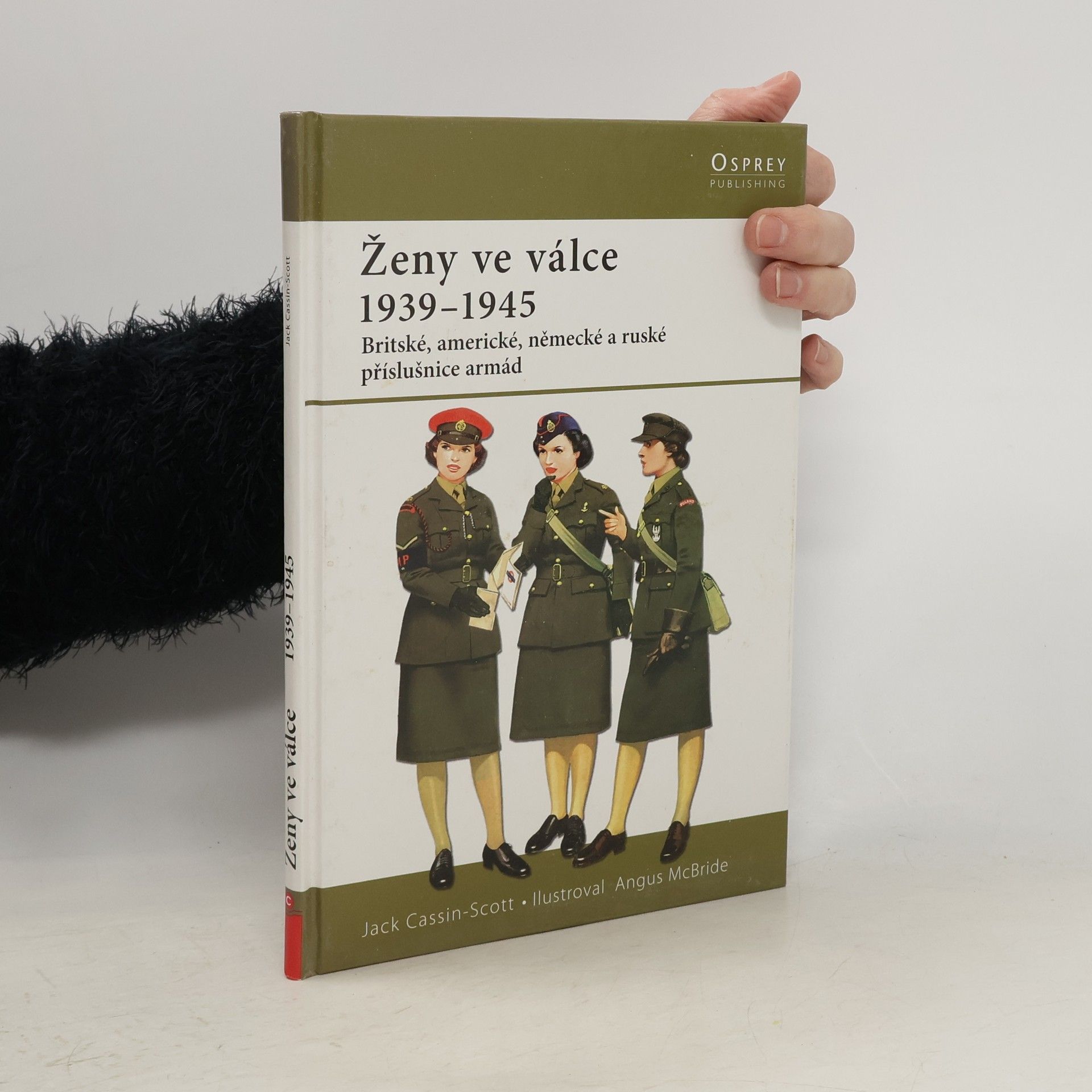 Jack Cassin-Scott Ženy ve válce. 1939-1945