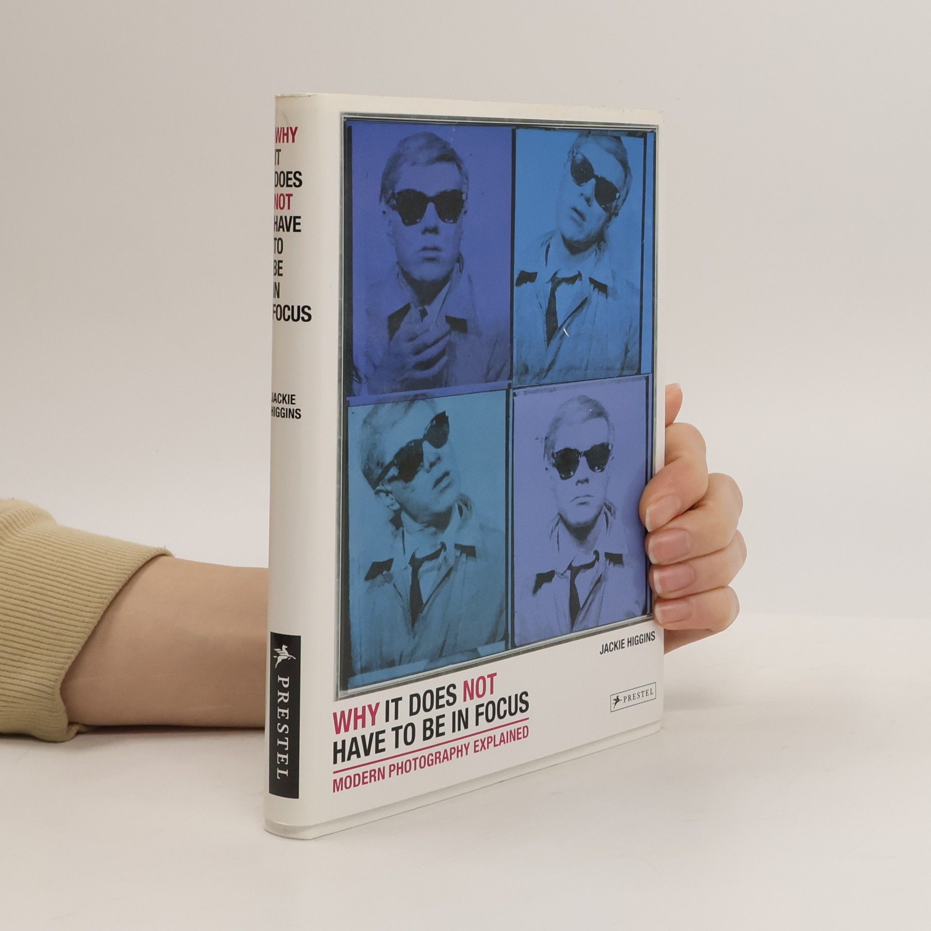 Jackie Higgins Why It Does Not Have to Be in Focus