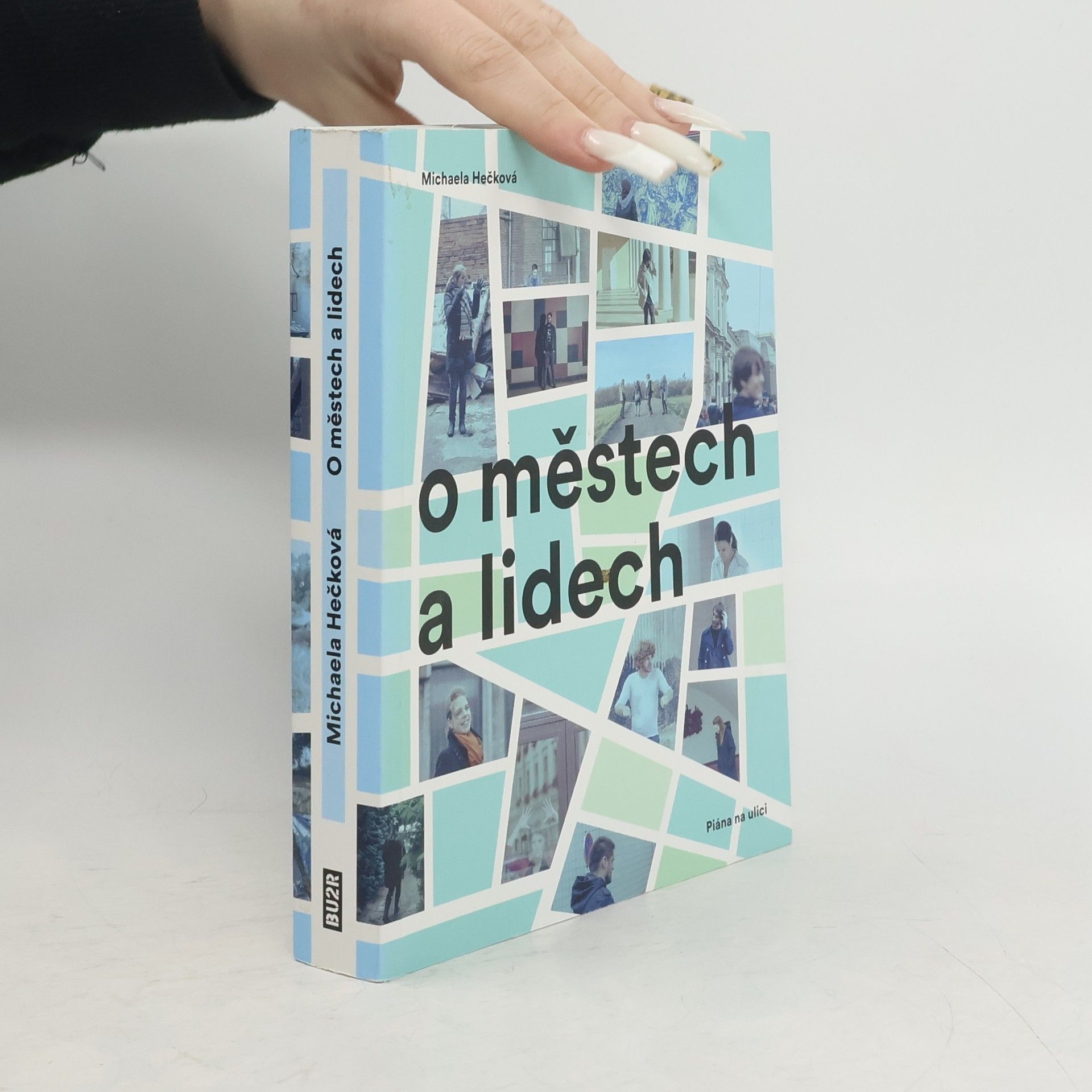 Michaela Hečková O městech a lidech