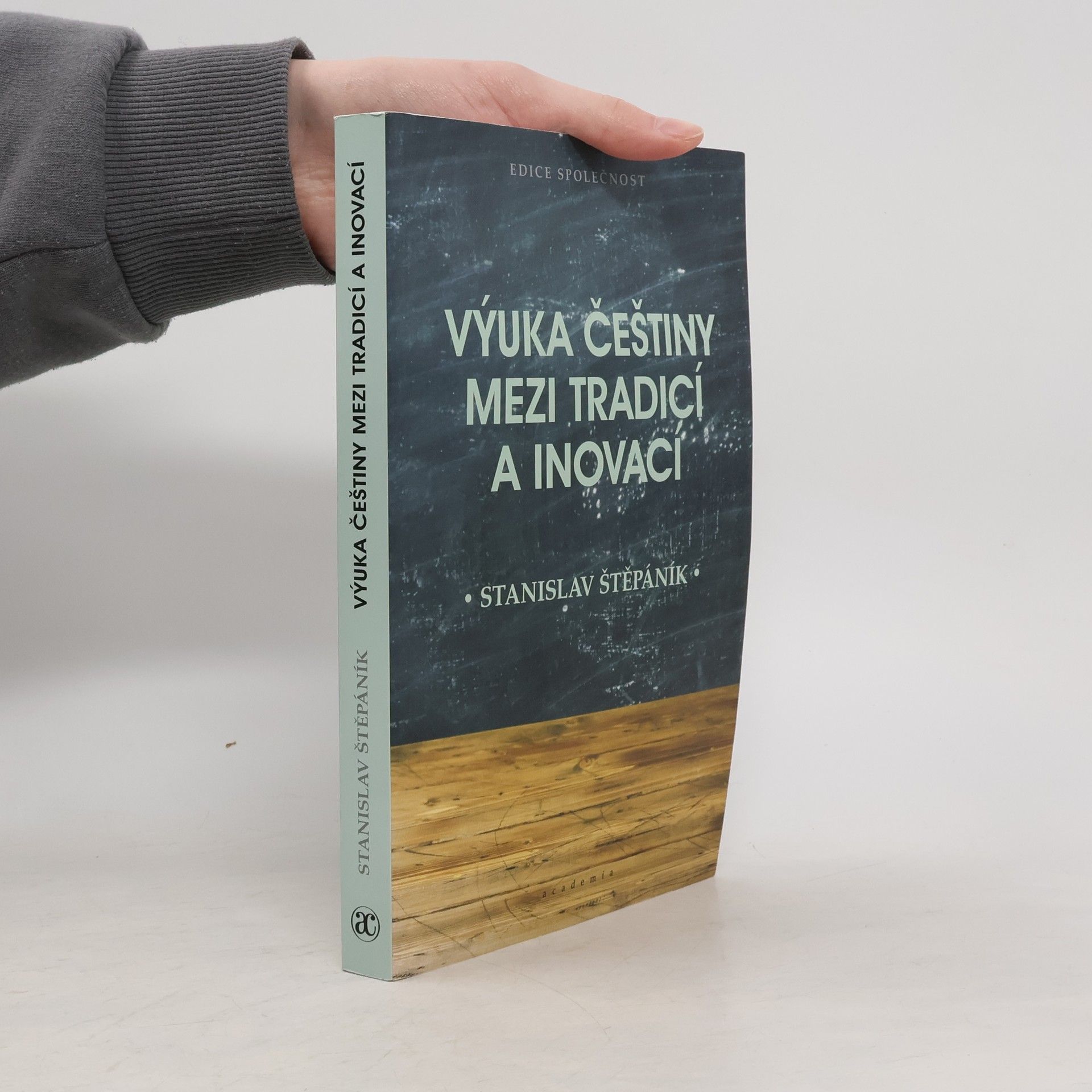 Stanislav Štěpáník Výuka češtiny mezi tradicí a inovací