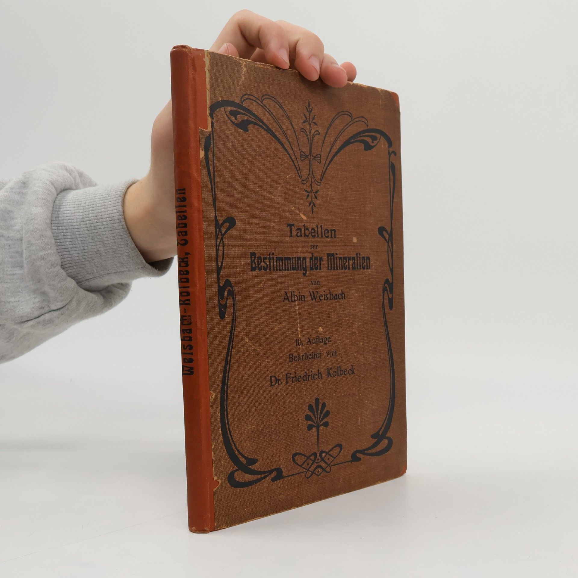 Albin Weisbach Tabellen zur Bestimmung der Mineralien mittels äusserer Kennzeichen