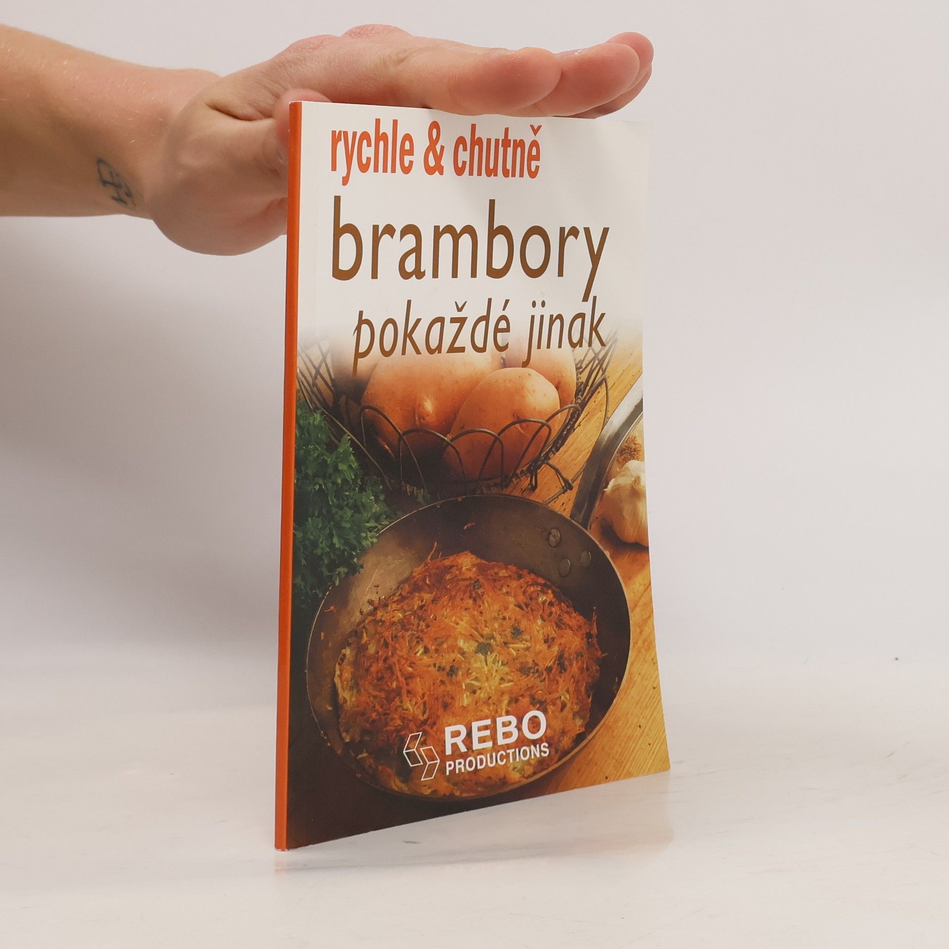 Auteurscollectief Brambory pokaždé jinak. Rychle & chutně