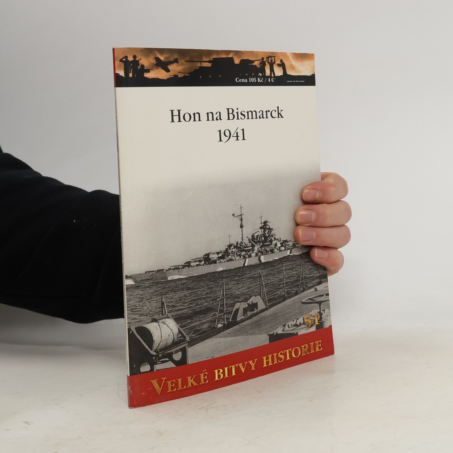 Artur Marciniak Velké bitvy historie 51. Hon na Bismarck 1941