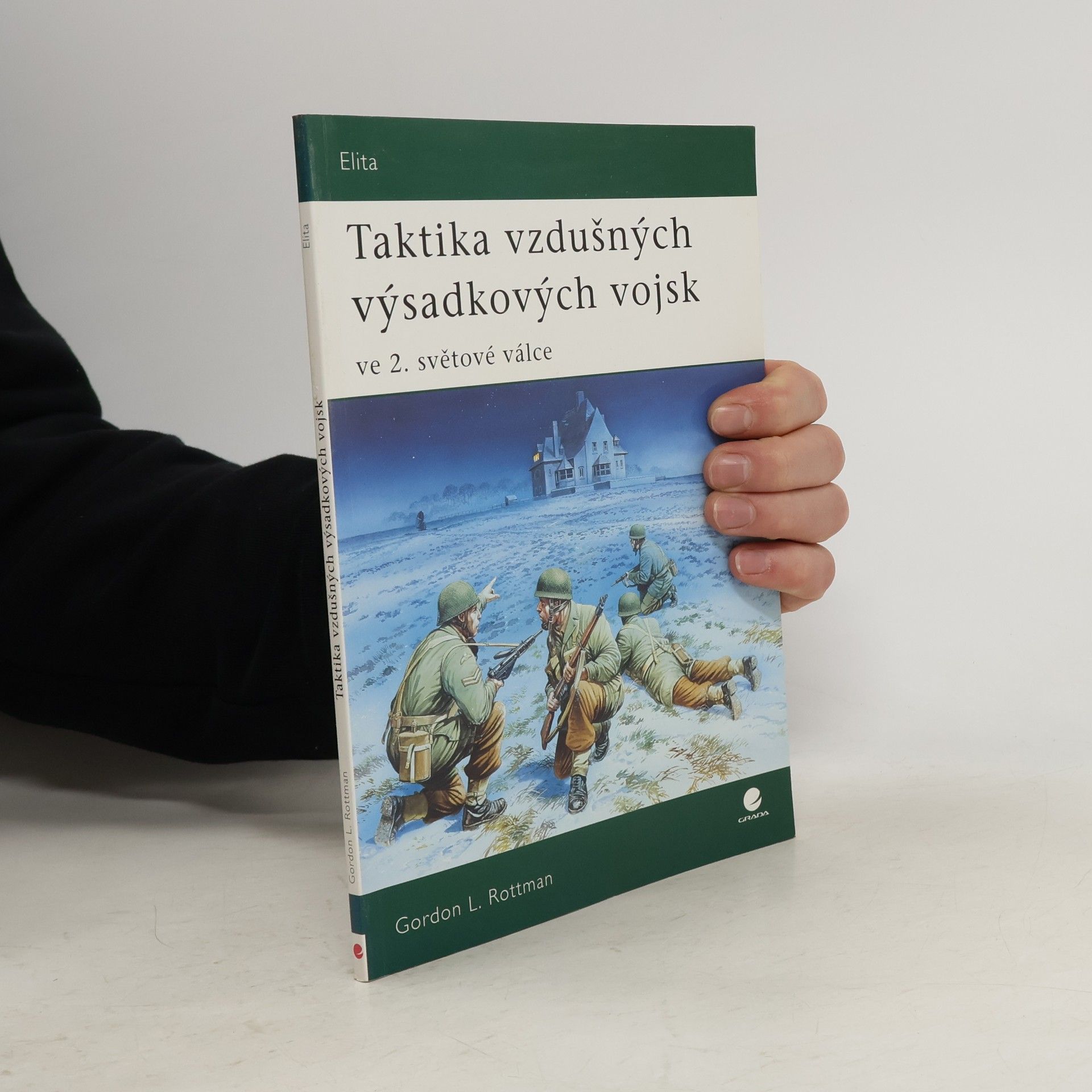 Gordon L. Rottman Taktika vzdušných výsadkových vojsk ve 2. světové válce