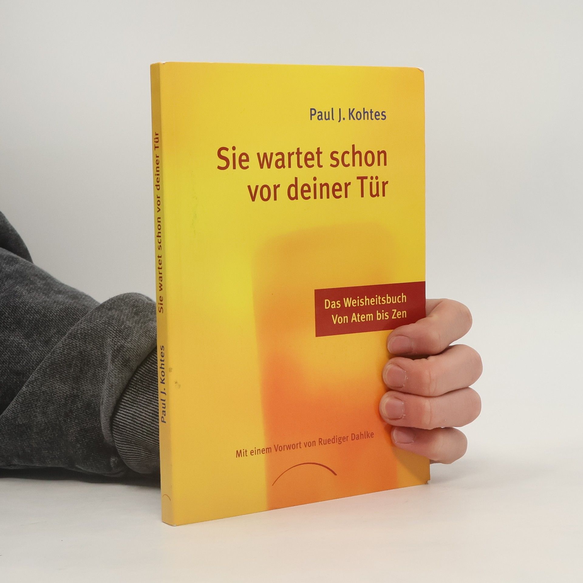 Paul J. Kohtes Sie wartet schon vor deiner Tür